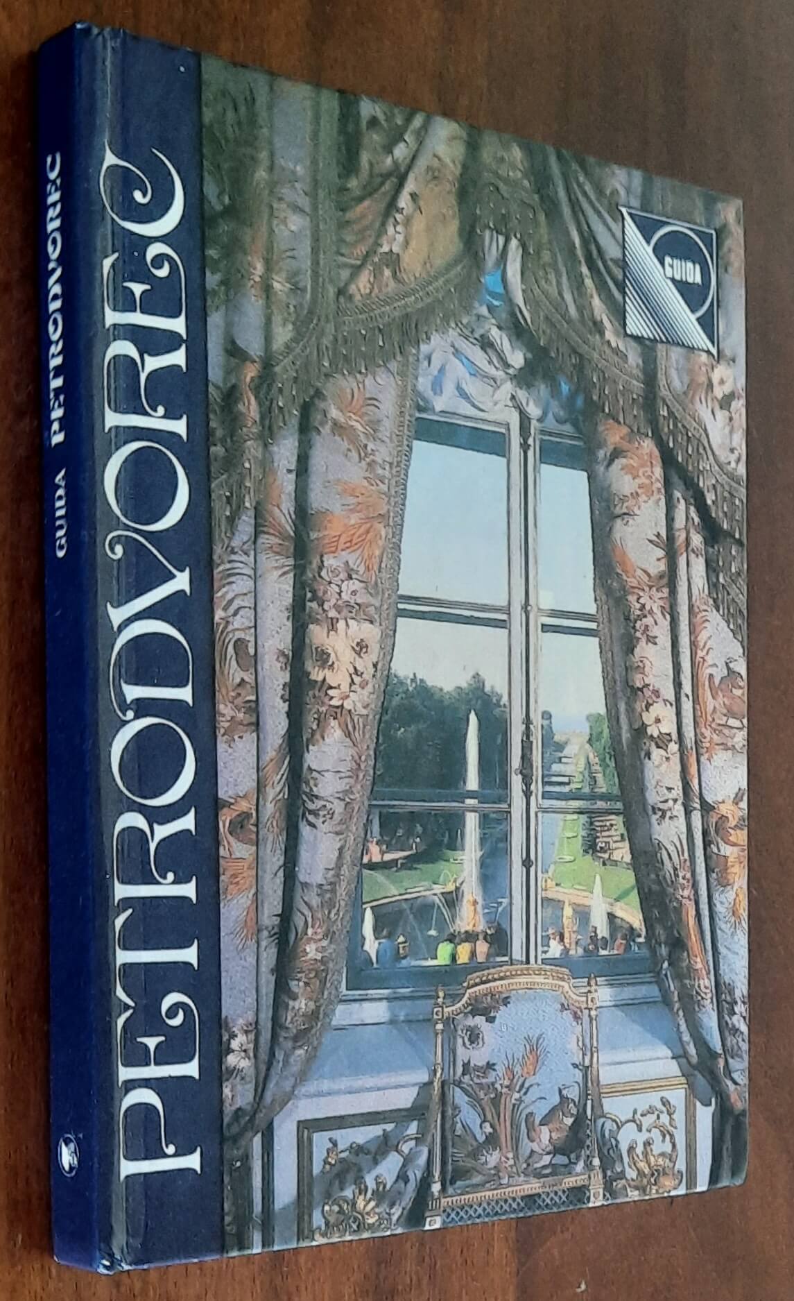 Petrodvorec. Palazzi e parchi. Guida - Libreria Biellese