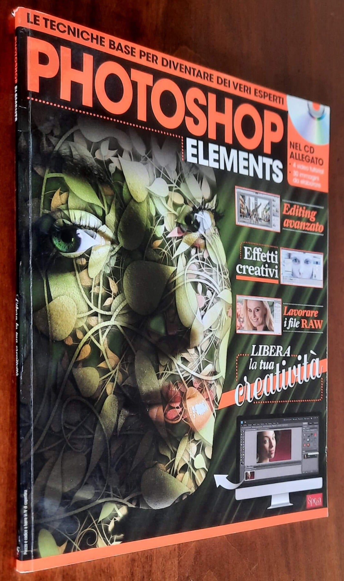 Photoshop elements. Le tecniche base per diventare dei veri esperti (con CD) - Ottobre 2016