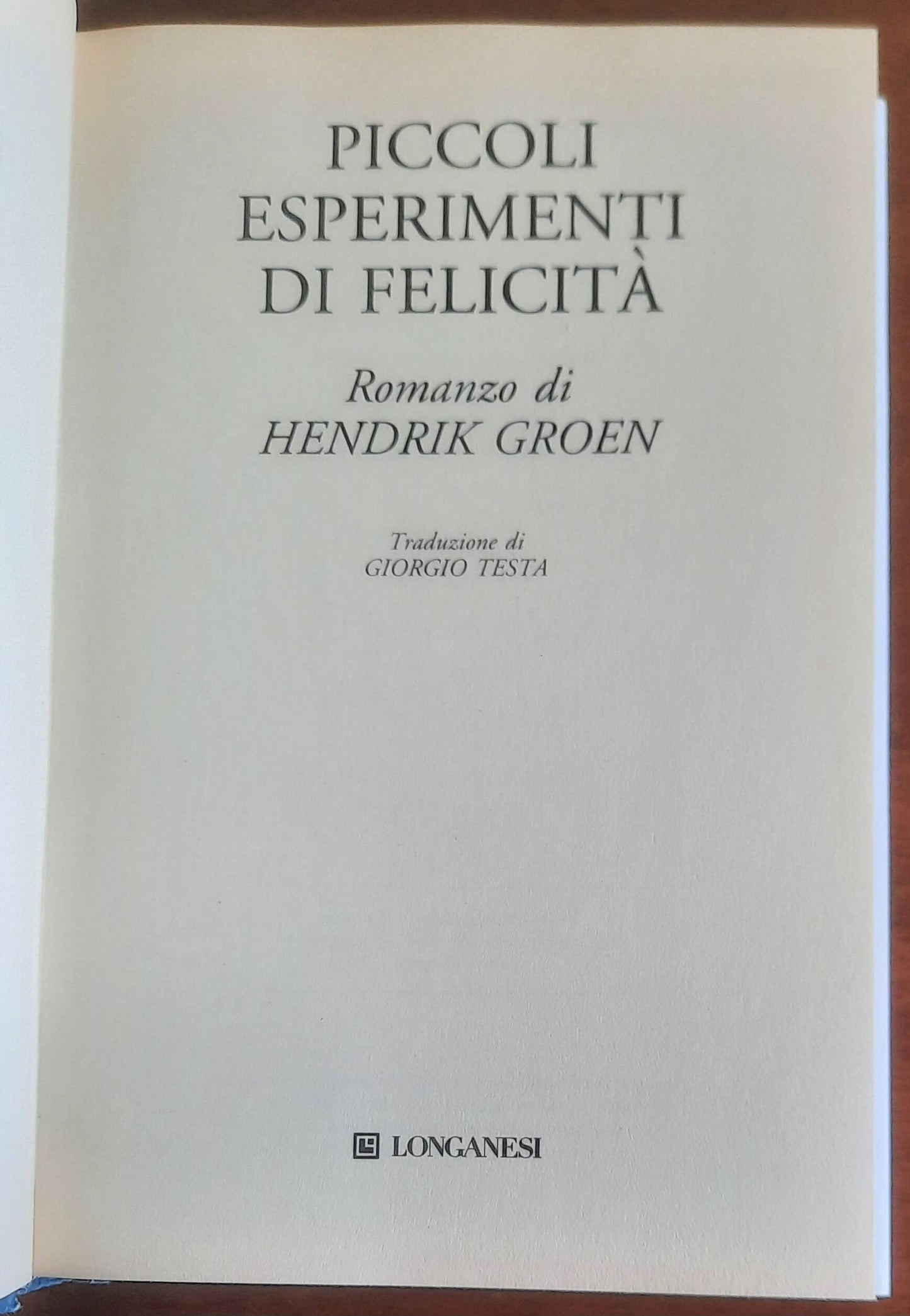 Piccoli esperimenti di felicità - di Hendrik Groen