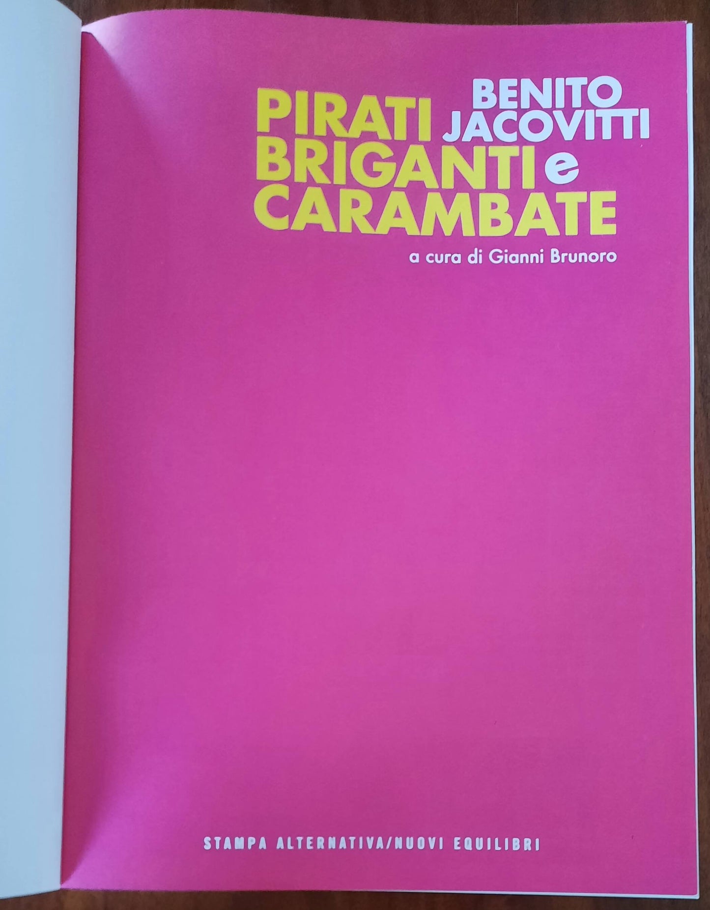 Pirati briganti e carambate - Benito Jacovitti (a Cura Di Gianni Brunoro)