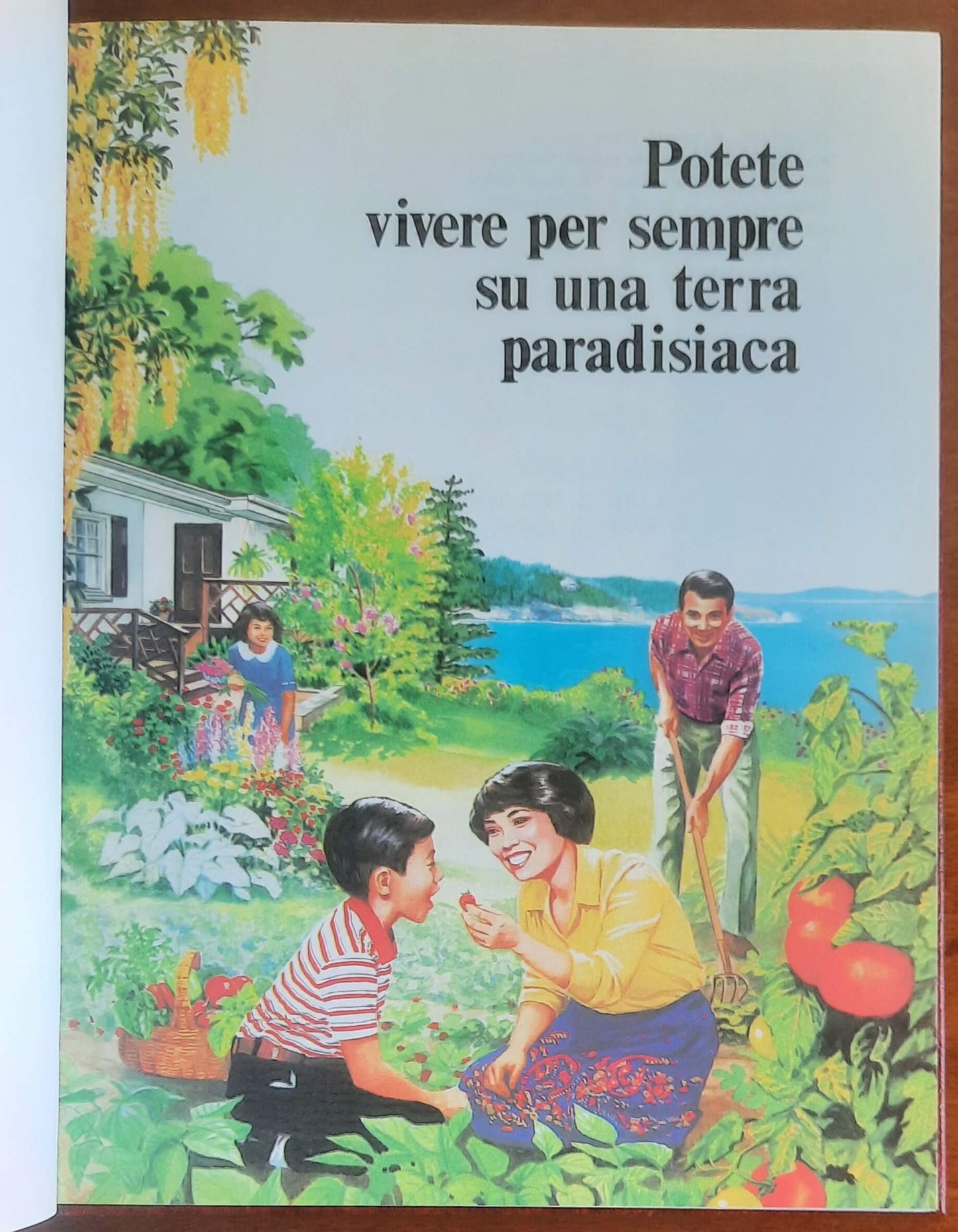Potete vivere per sempre su una terra paradisiaca