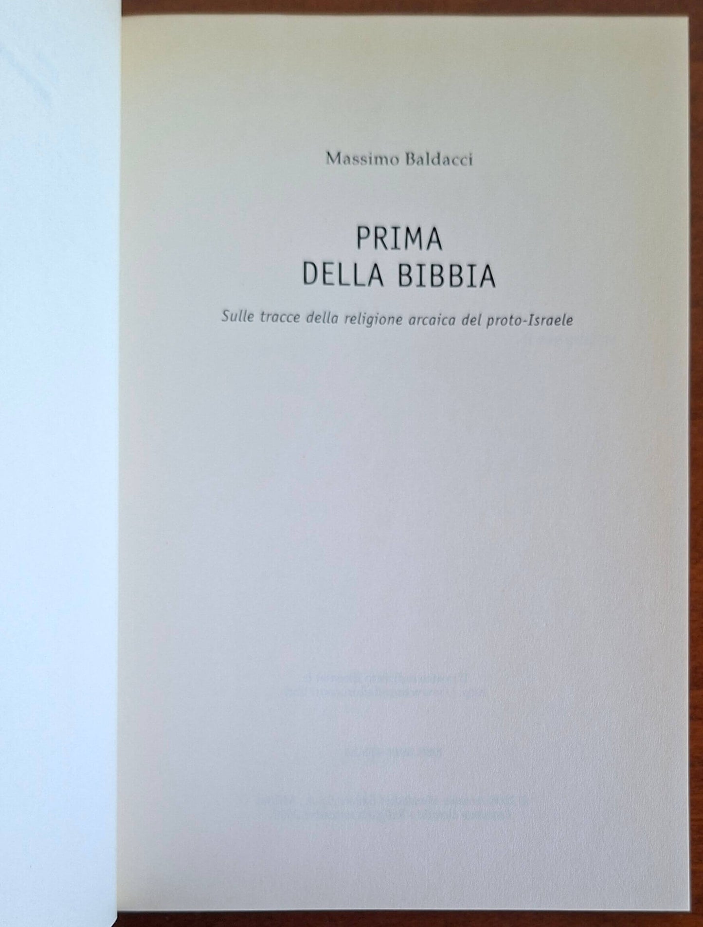 Prima della Bibbia. Sulle tracce della religione arcaica del proto-Israele