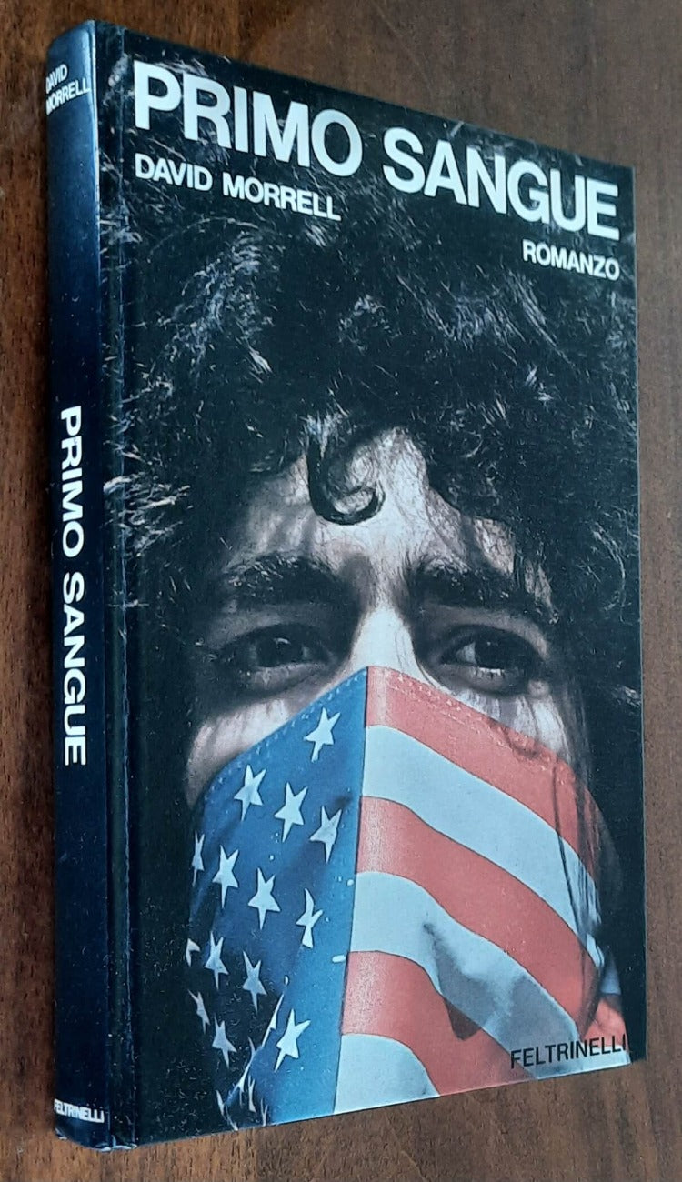 Primo sangue - di David Morrell - Feltrinelli