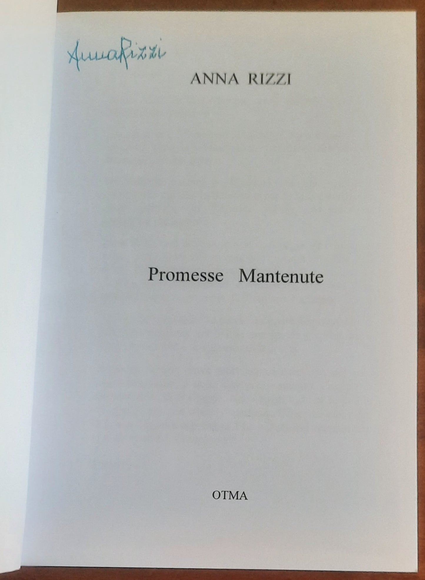 Promesse mantenute - di Anna Rizzi