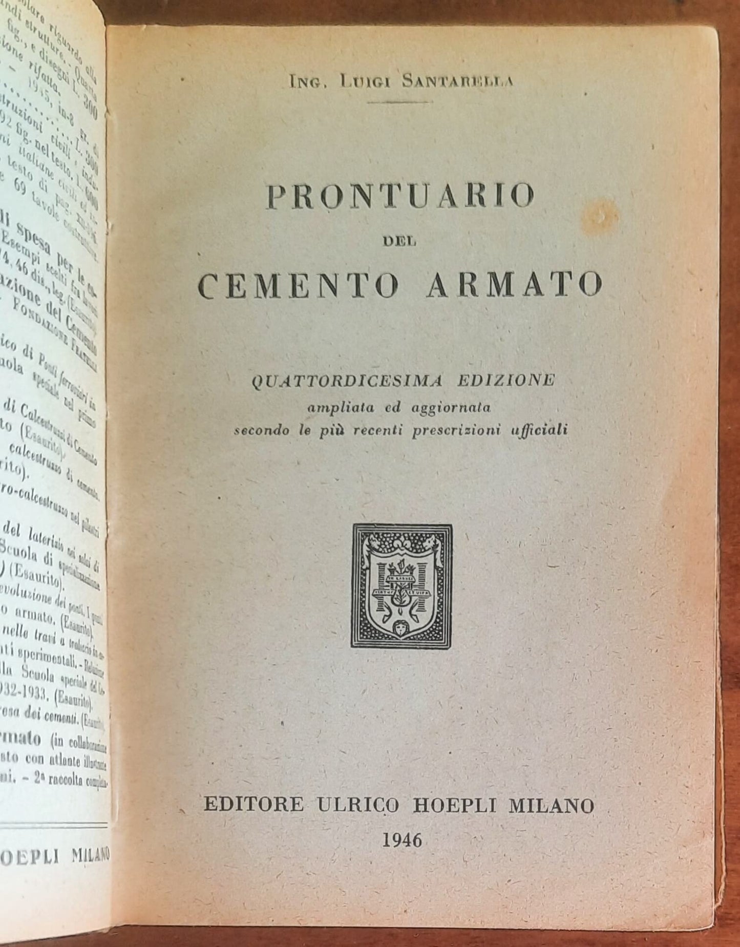 Prontuario del cemento armato - Ing. Luigi Santarella - Hoepli - 1946