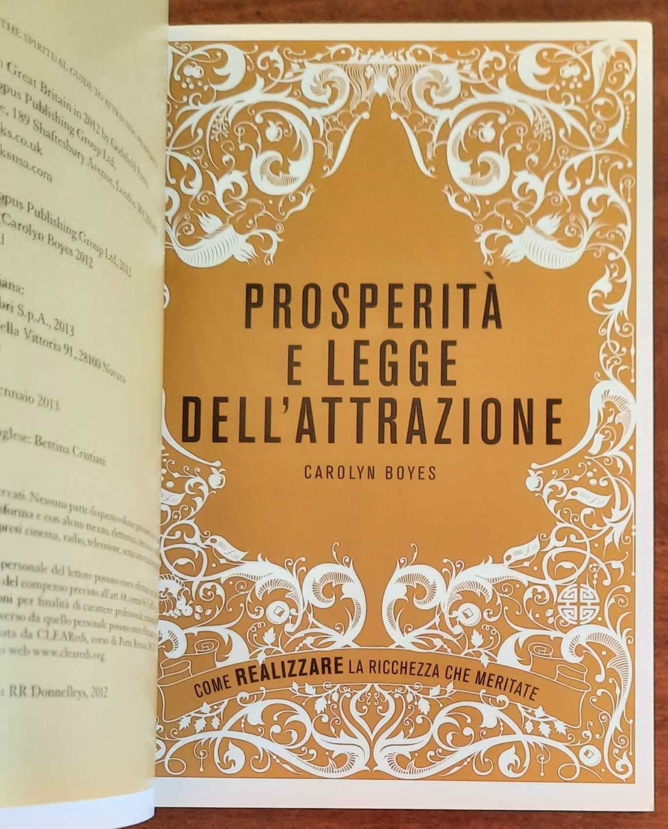 Prosperità e legge dell’attrazione. Come ottenere la ricchezza che meriti