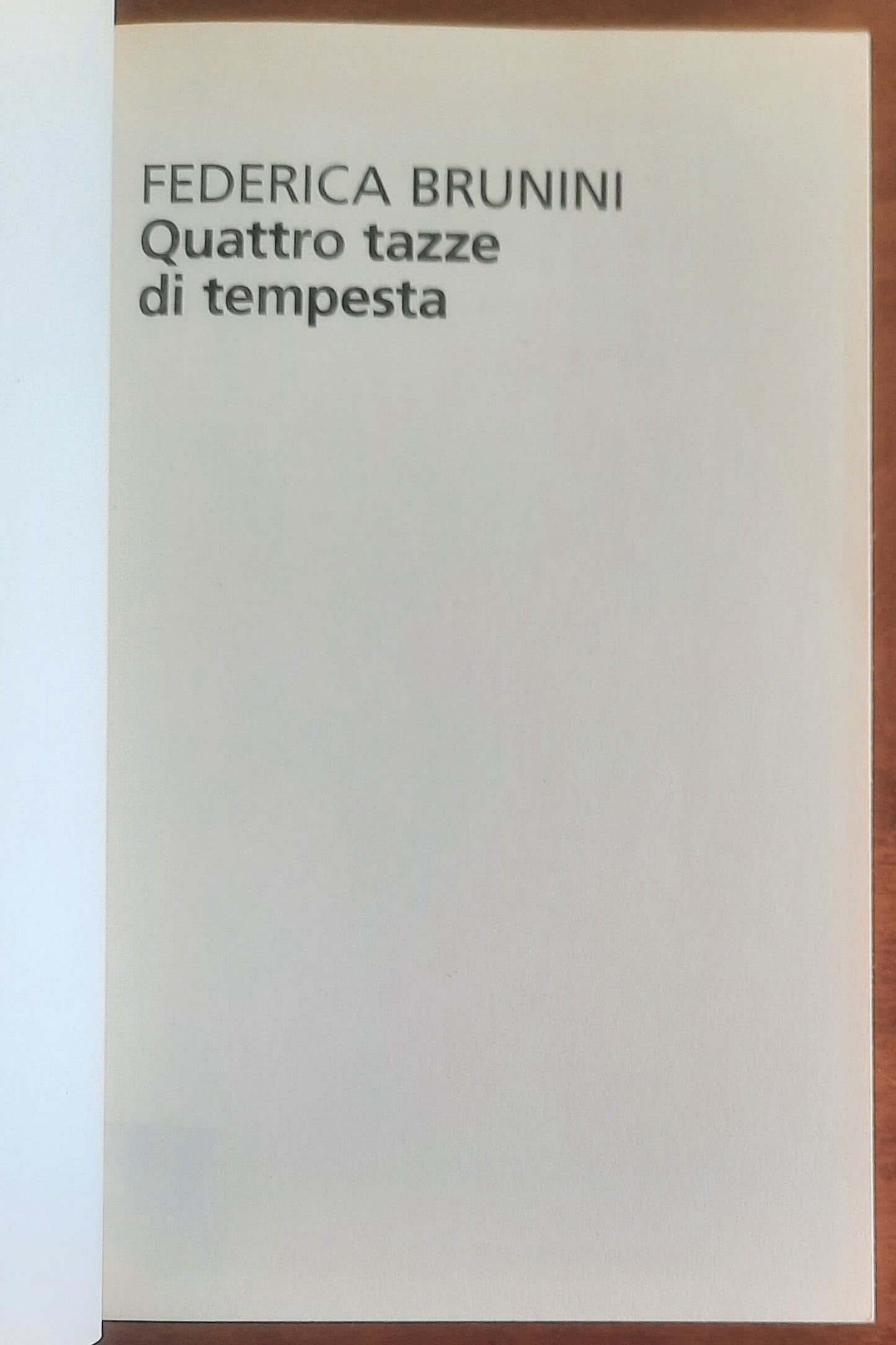 Quattro tazze di tempesta - di Federica Brunini - Feltrinelli