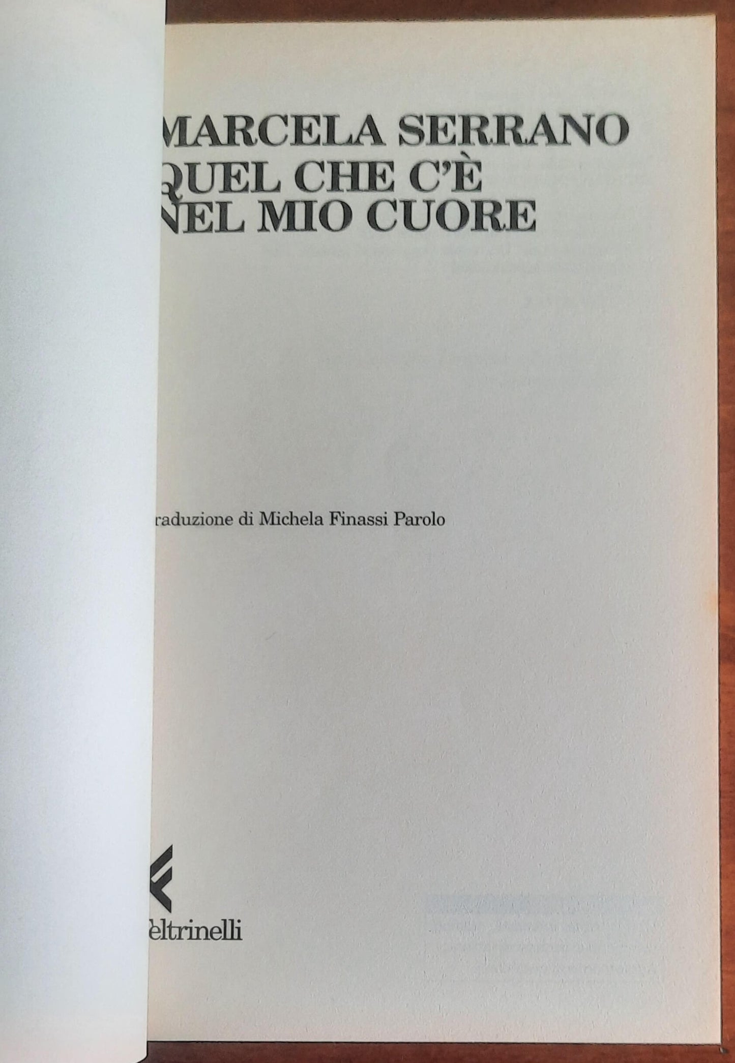Quel che c'è nel mio cuore - Marcela Serrano - Feltrinelli