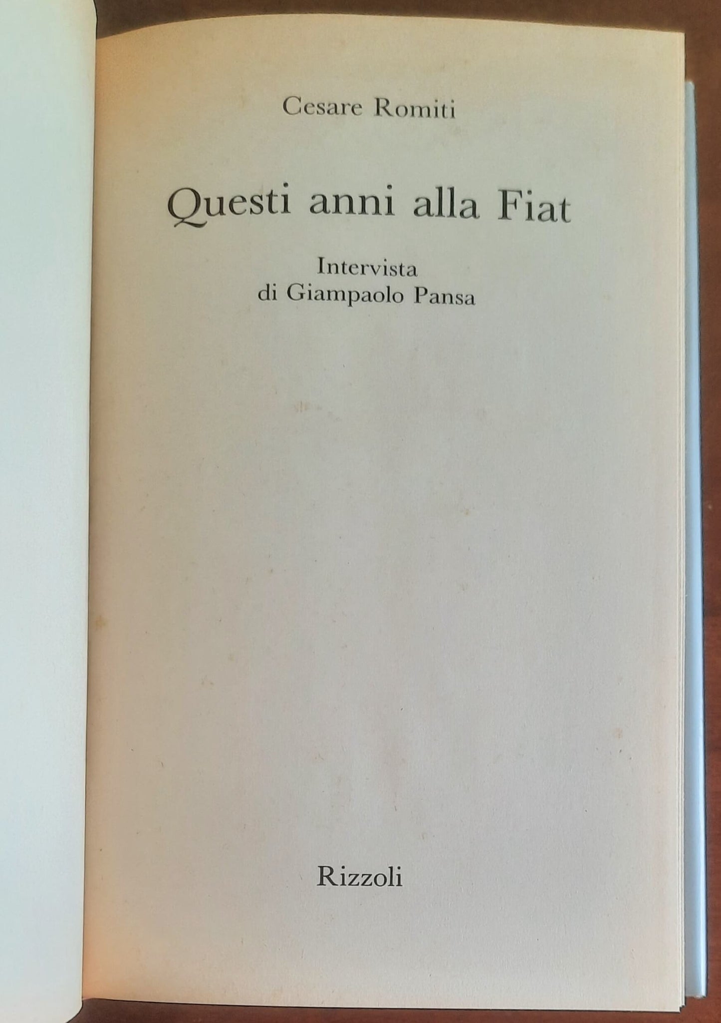 Questi anni alla Fiat - di Cesare Romiti - Rizzoli