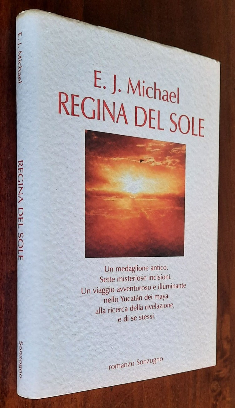 Regina del sole - di E. J. Michael - Sonzogno