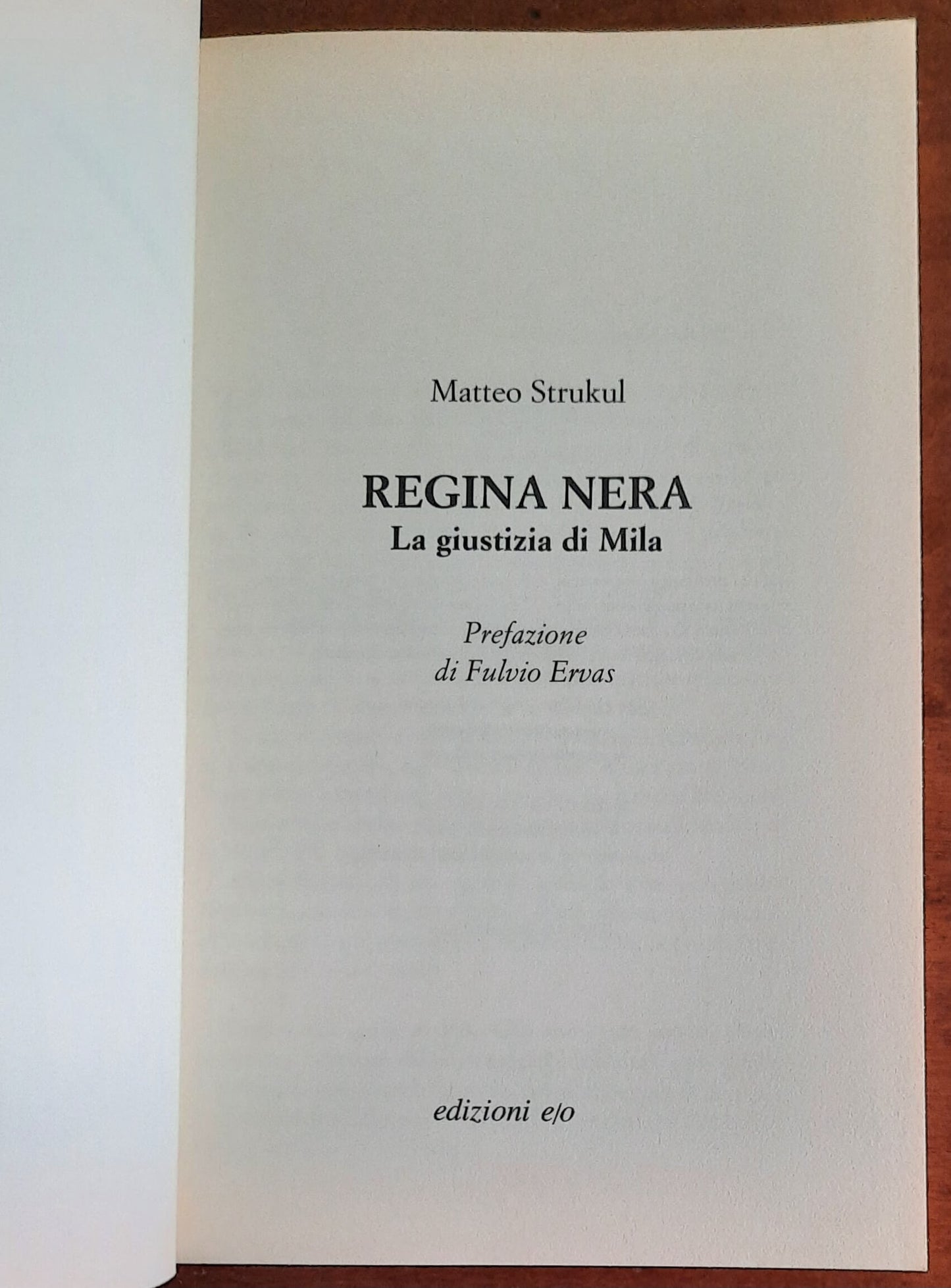 Regina nera. La giustizia di Mila - di Matteo Strukul