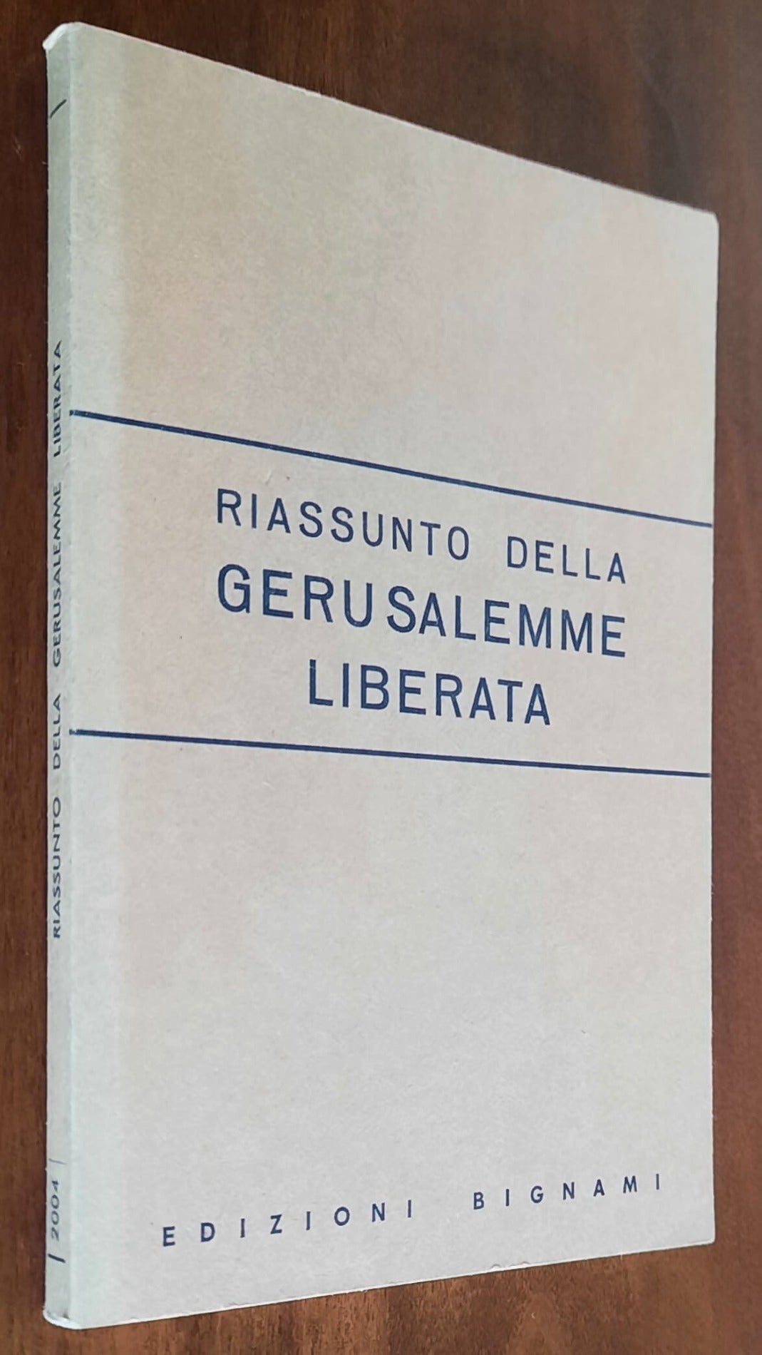 Riassunto della Gerusalemme Liberata - Edizioni Bignami