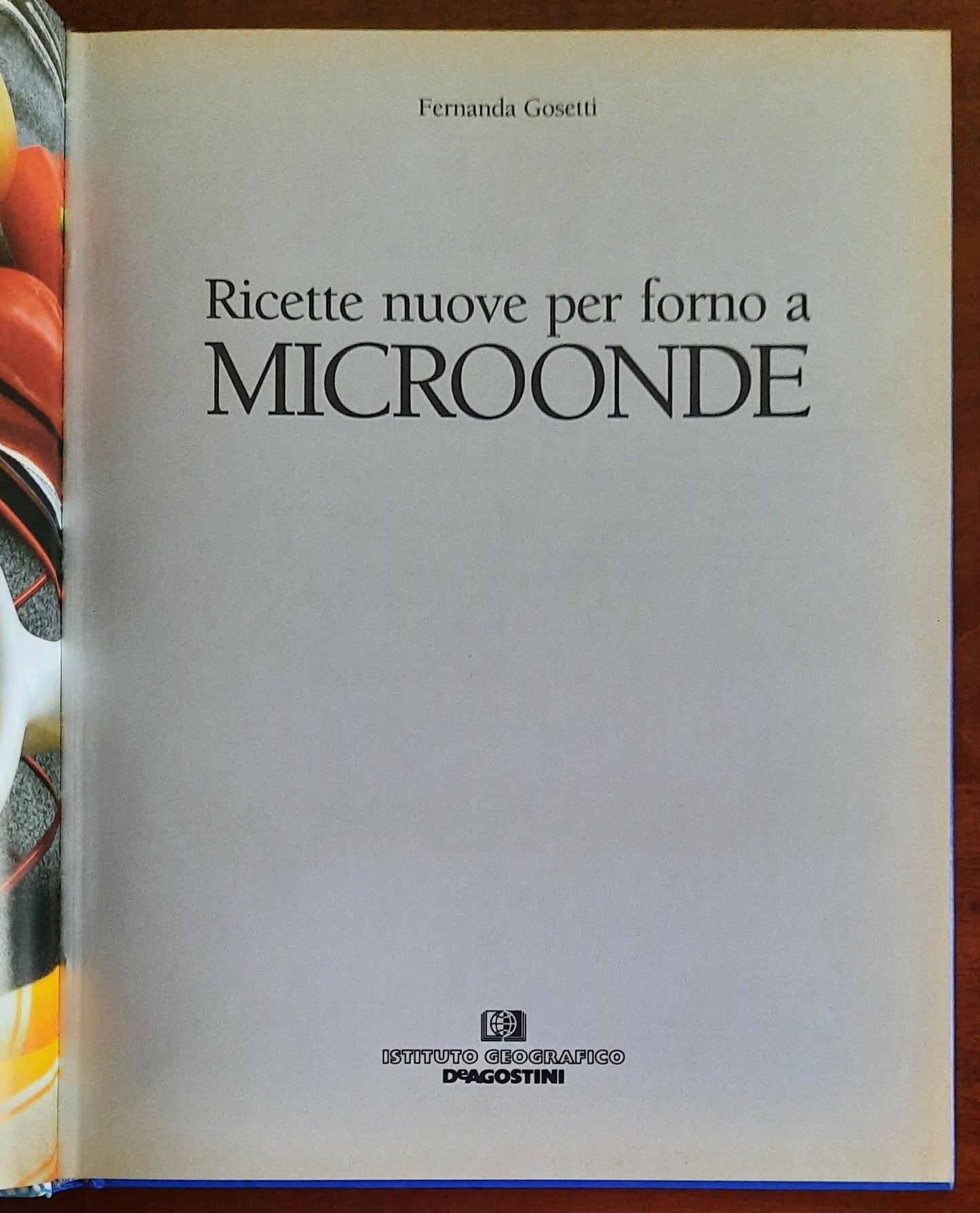 Ricette nuove per forno a microonde - De Agostini