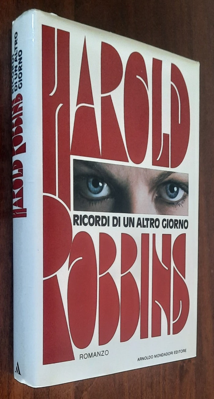 Ricordi di un altro giorno - di Harold Robbins