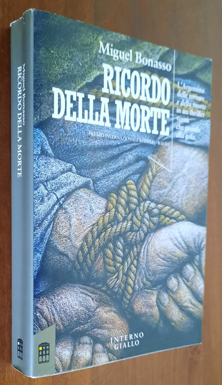 Ricordo della morte - di Miguel Bonasso - Libreria Biellese