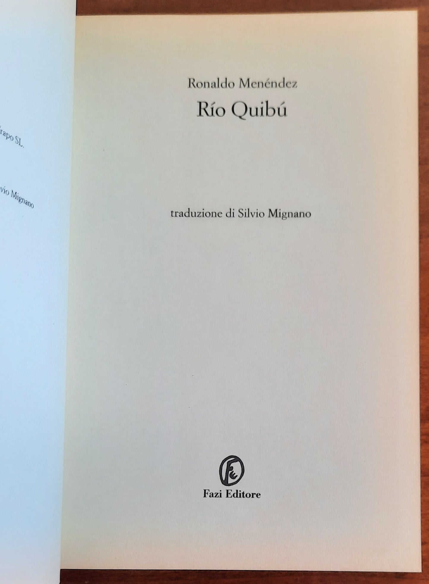 Rio Quibu - di Ronaldo Menendez - Fazi Editore