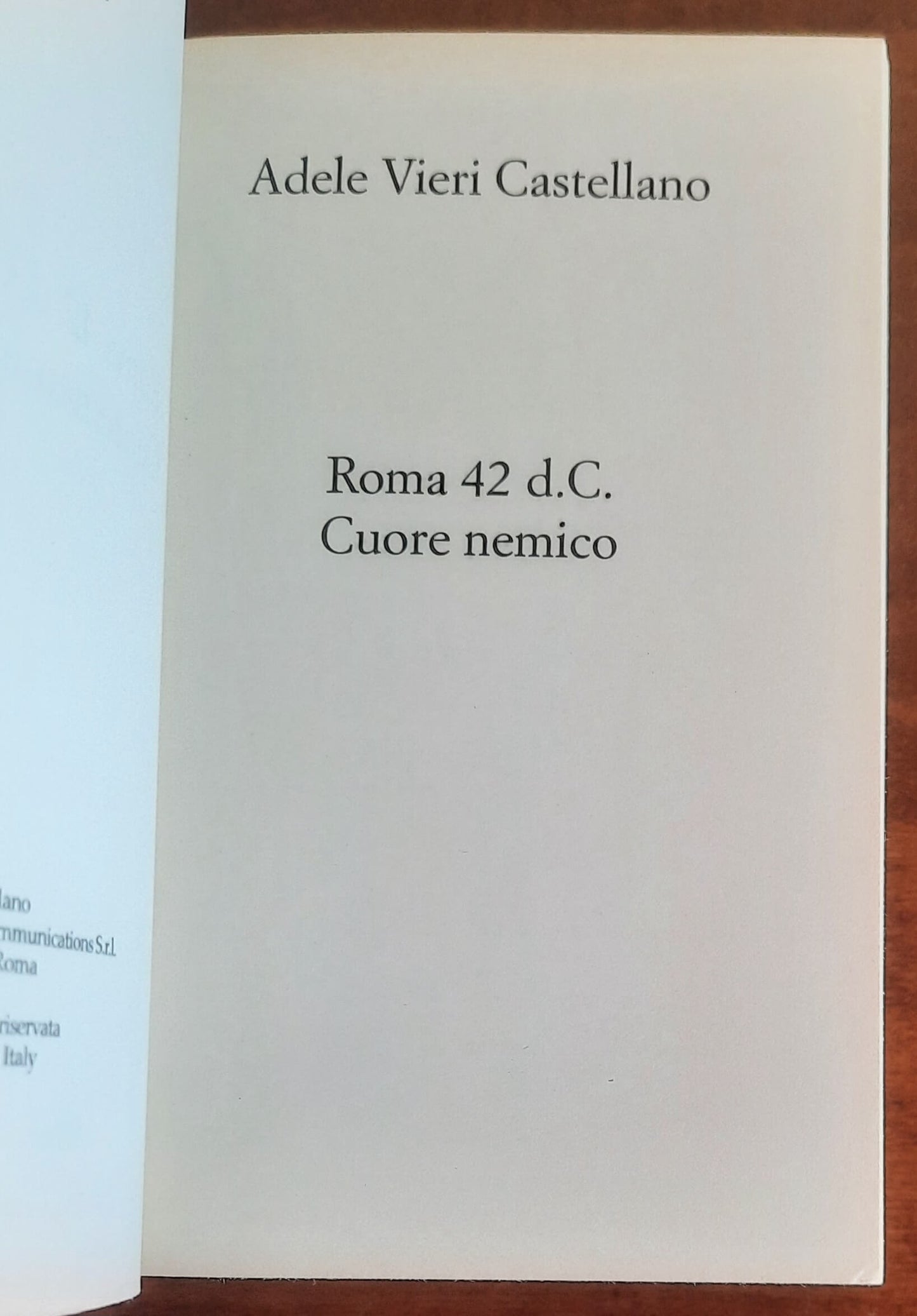Roma 42 d.c. Cuore nemico - di Adele Vieri Castellano