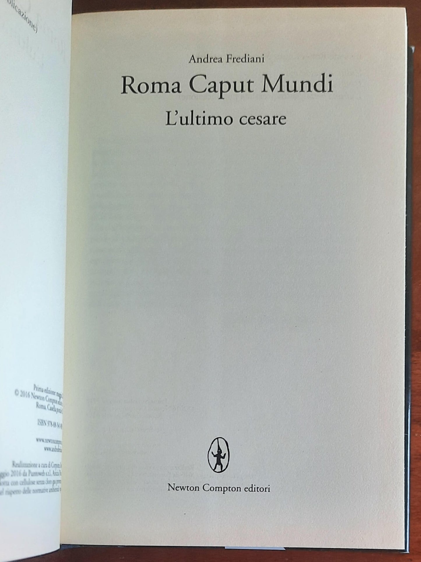 Roma caput mundi. L’ultimo Cesare - di Andrea Frediani