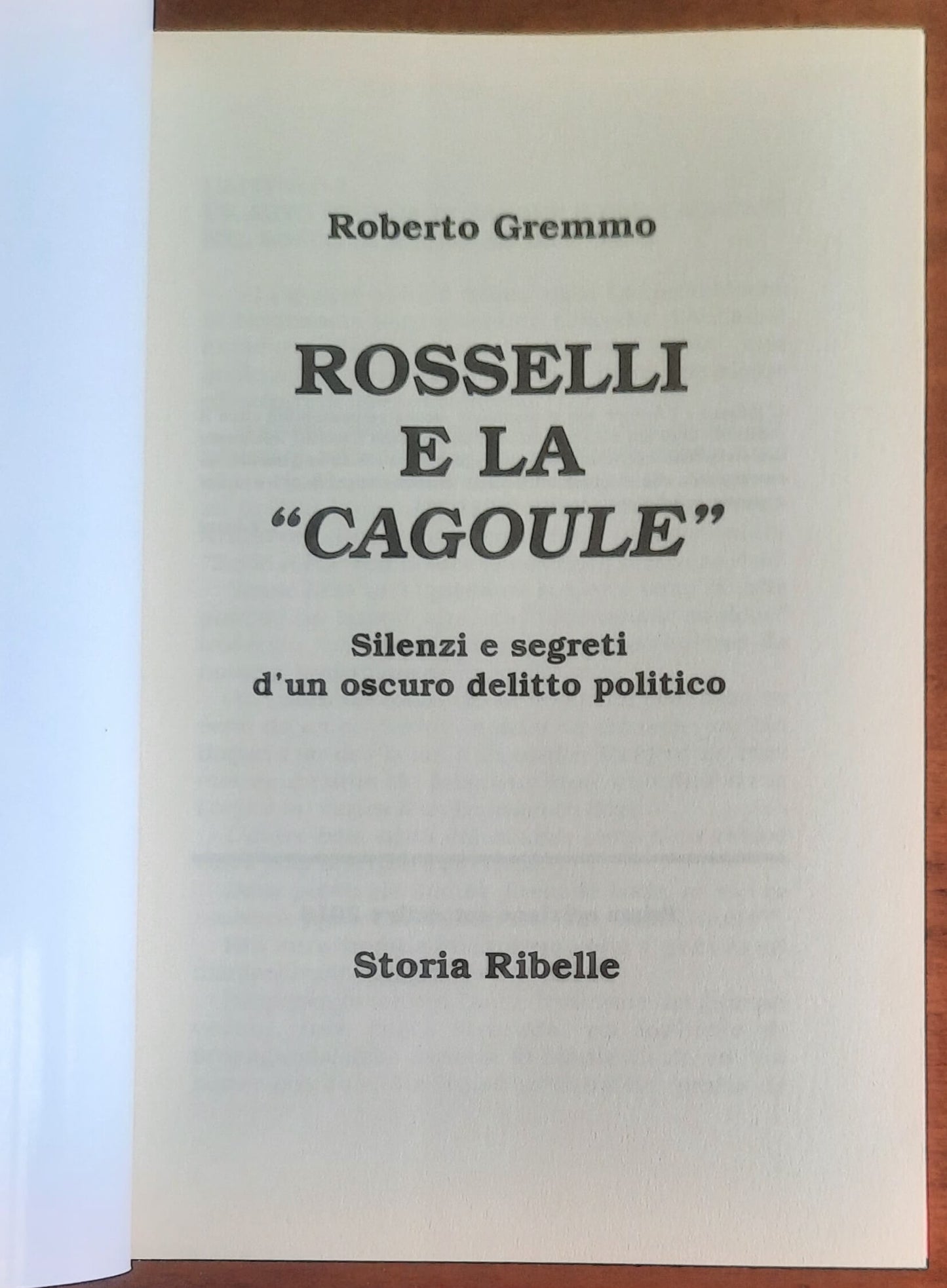 Rosselli e la «cagoule». Silenzi e segreti d’un oscuro delitto politico
