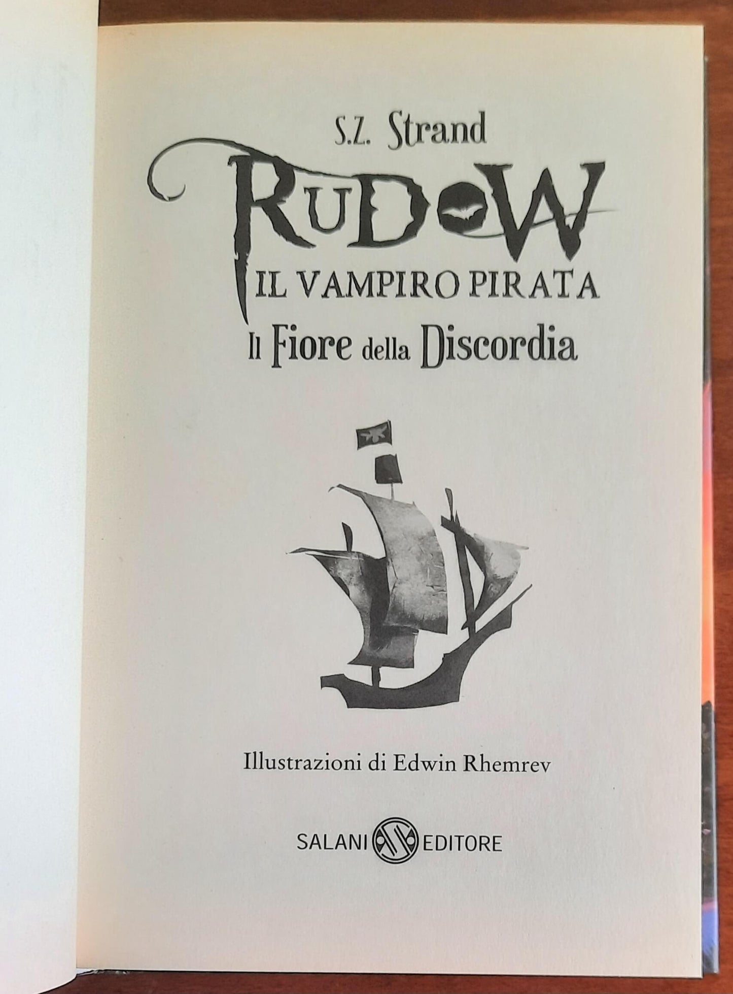 Rudow il vampiro pirata. Il fiore della discordia - Salani Editore