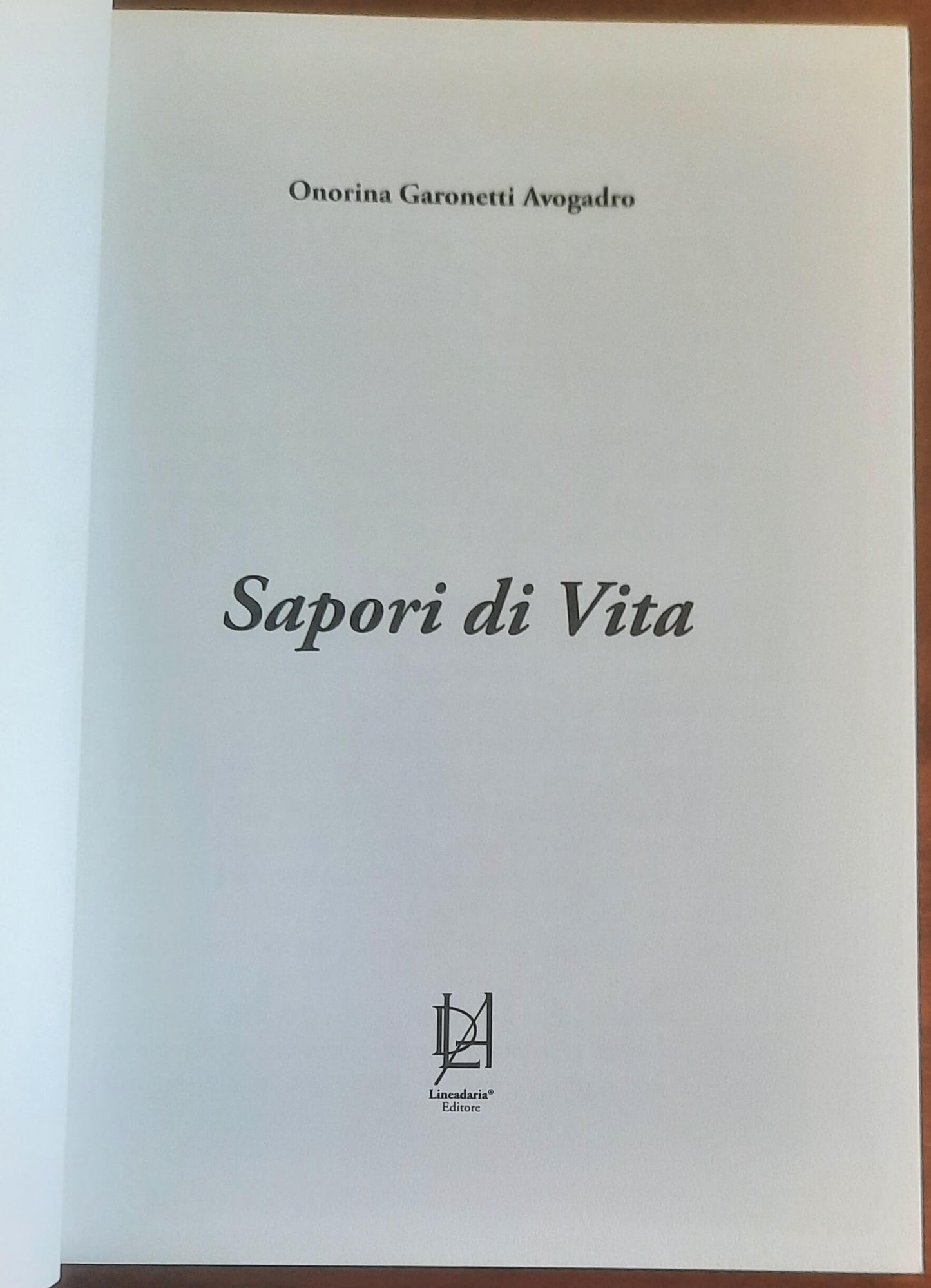 Sapori di Vita - di Onorina Garonetti Avogadro - Lineadaria Editore