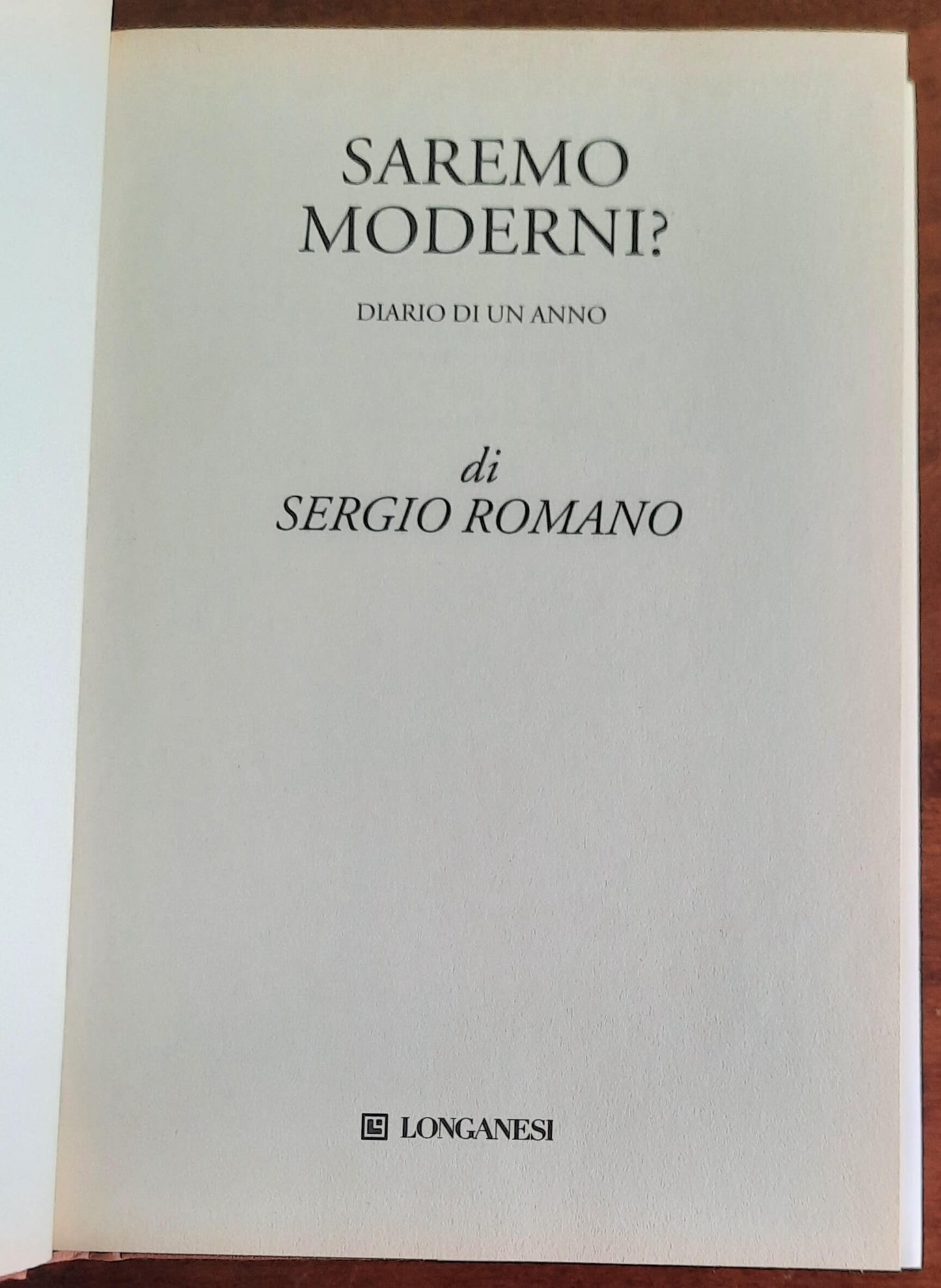 Saremo moderni? Diario di un anno - di Sergio Romano