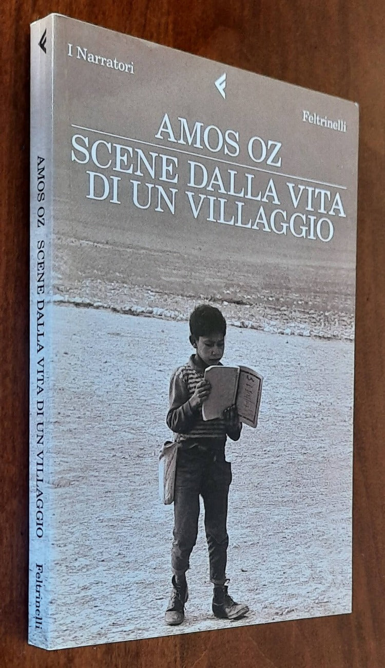 Scene dalla vita di un villaggio - di Amos Oz - Feltrinelli