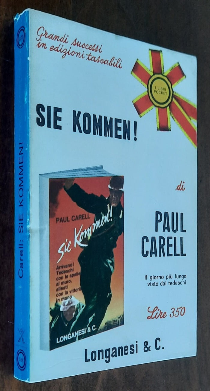 Sie Kommen ! - di Paul Carell