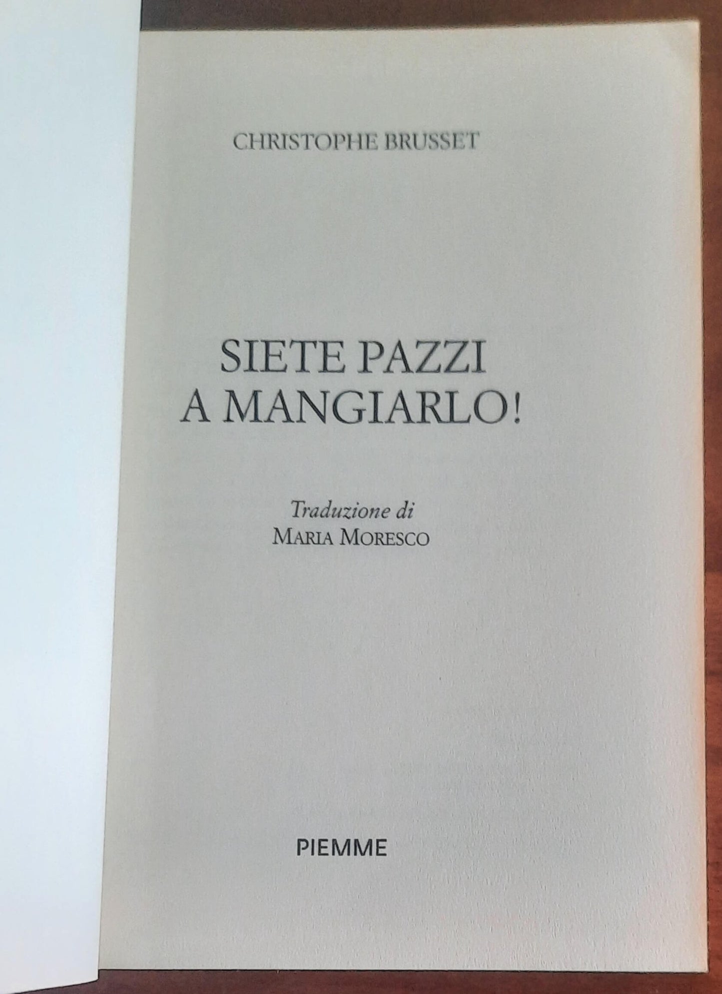 Siete pazzi a mangiarlo! Un manager dell’industria alimentare svela cosa finisce davvero sulla nostra tavola. E spiega come difendersi