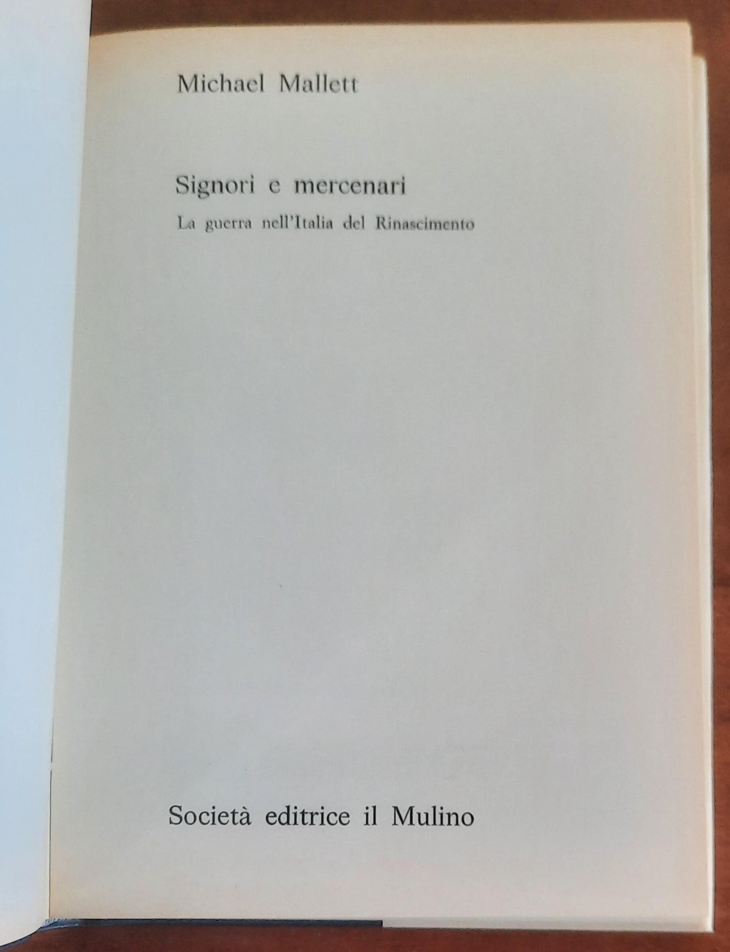 Signori e mercenari. La guerra nell’Italia del Rinascimento