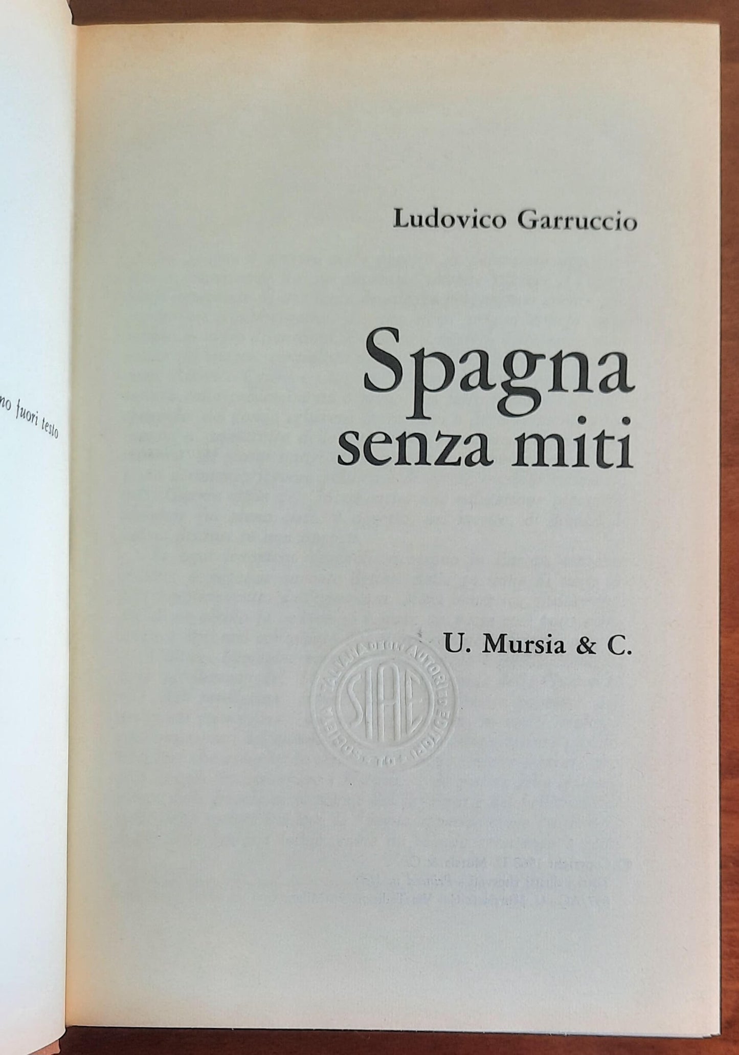 Spagna senza miti - Ludovico Garruccio - Mursia