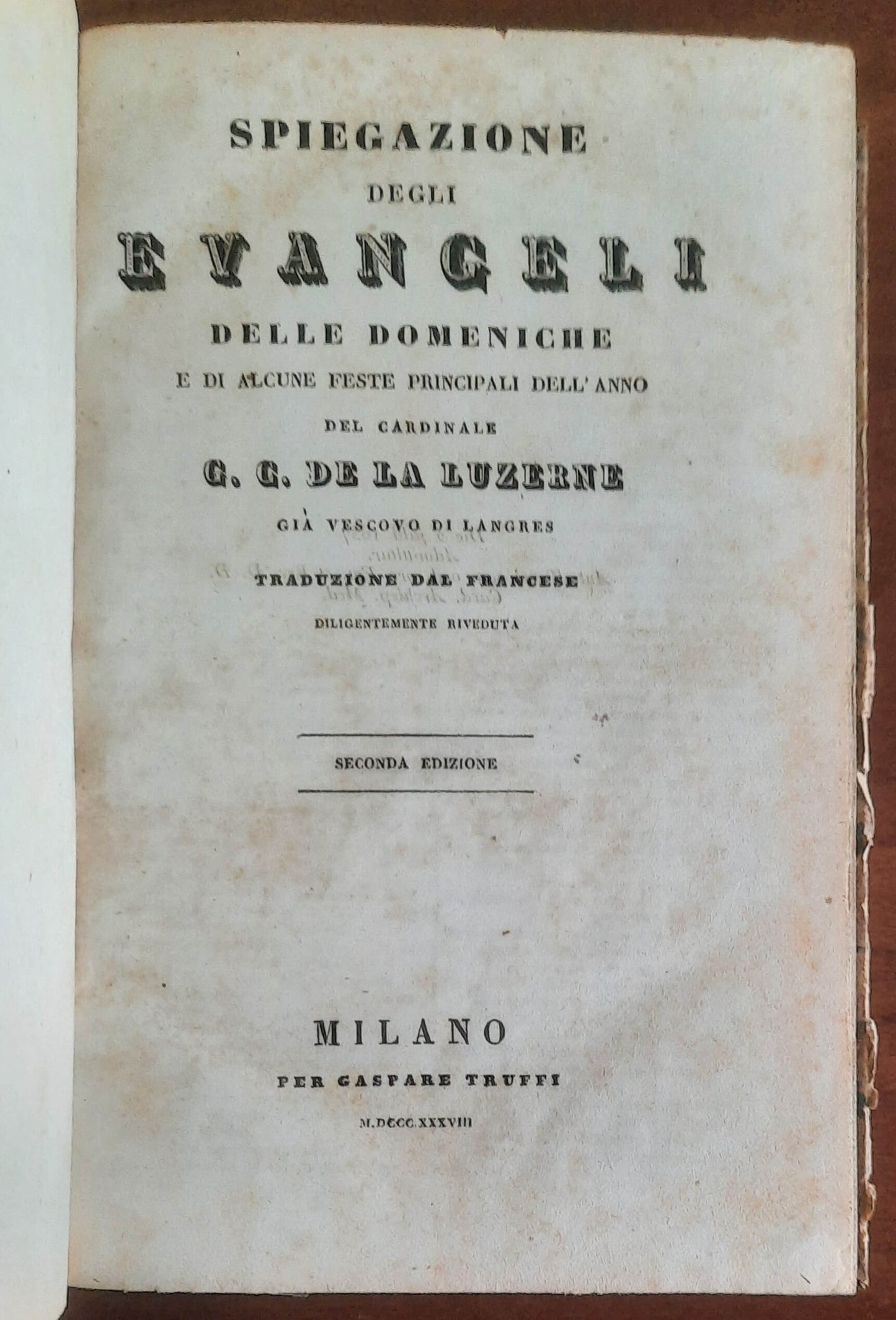 Spiegazione degli evangeli delle domeniche e di alcune feste principali dell’anno
