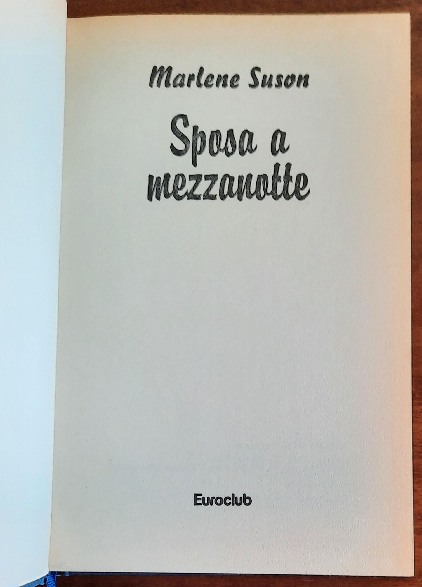 Sposa a mezzanotte - di Marlene Susan - Euroclub