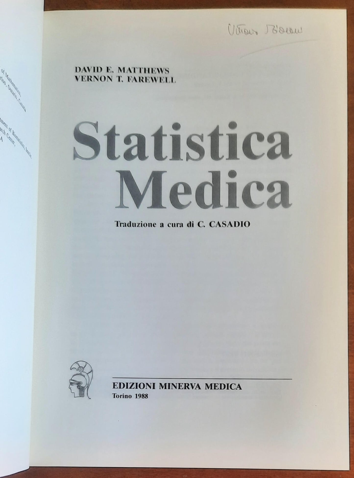 Statistica medica - di D.E. Matthews e V.T. Farewell - Edizioni Minerva