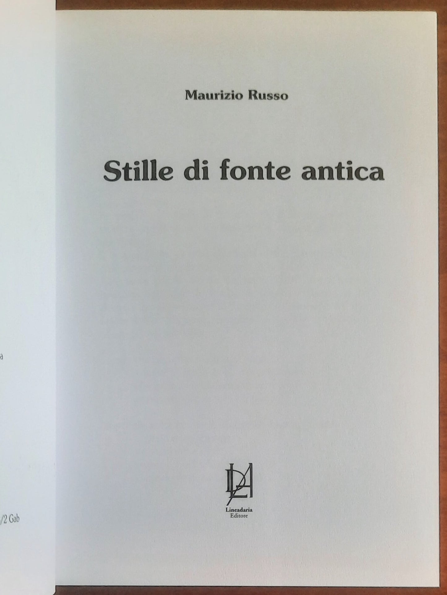 Stille di fonte antica - di Maurizio Russo - Lineadaria Editore
