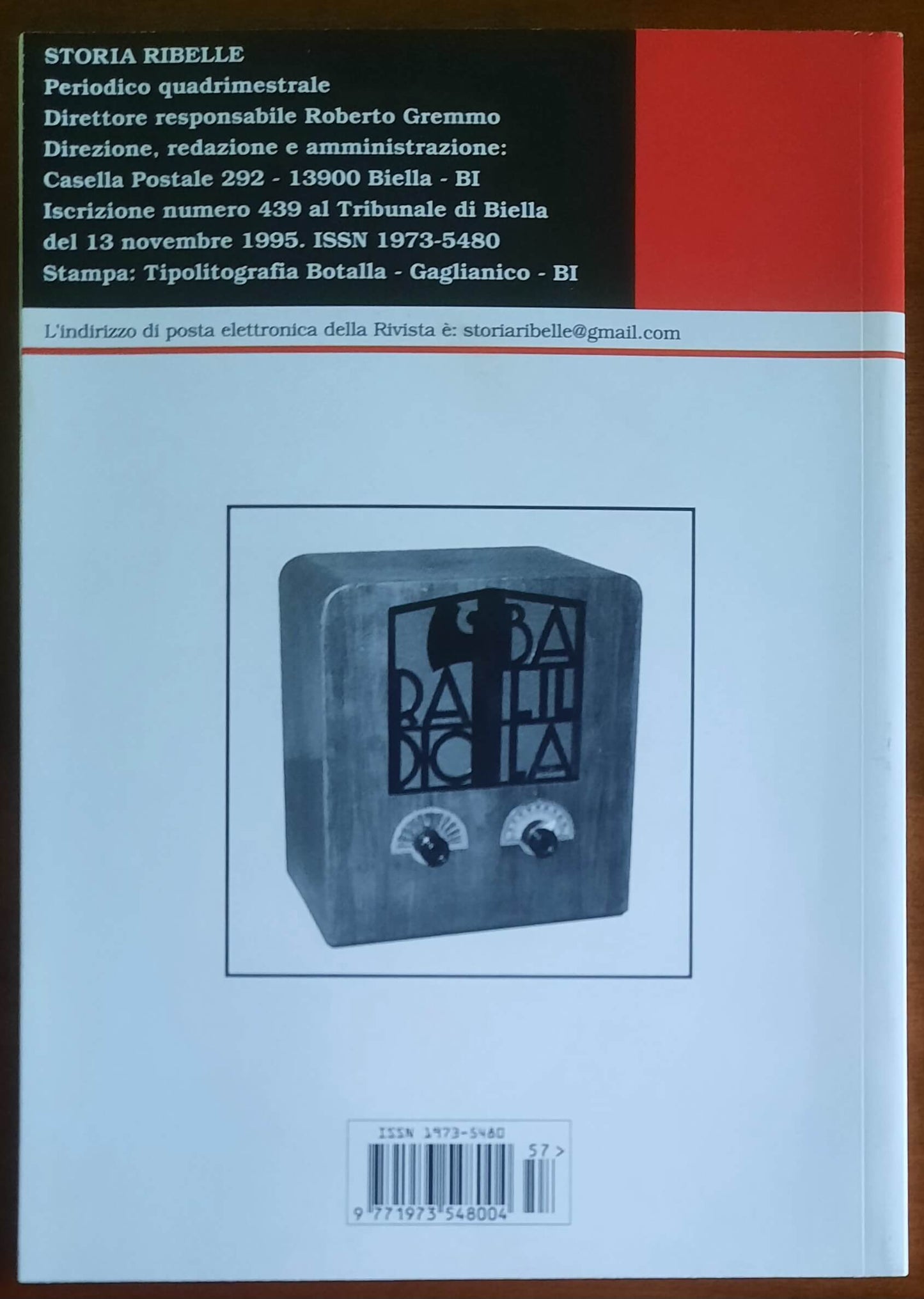 Storia Ribelle n. 57 - I Partigiani Biellesi e Radio Baita. L’emittente clandestina dei nazisti e dei fascisti dissidenti