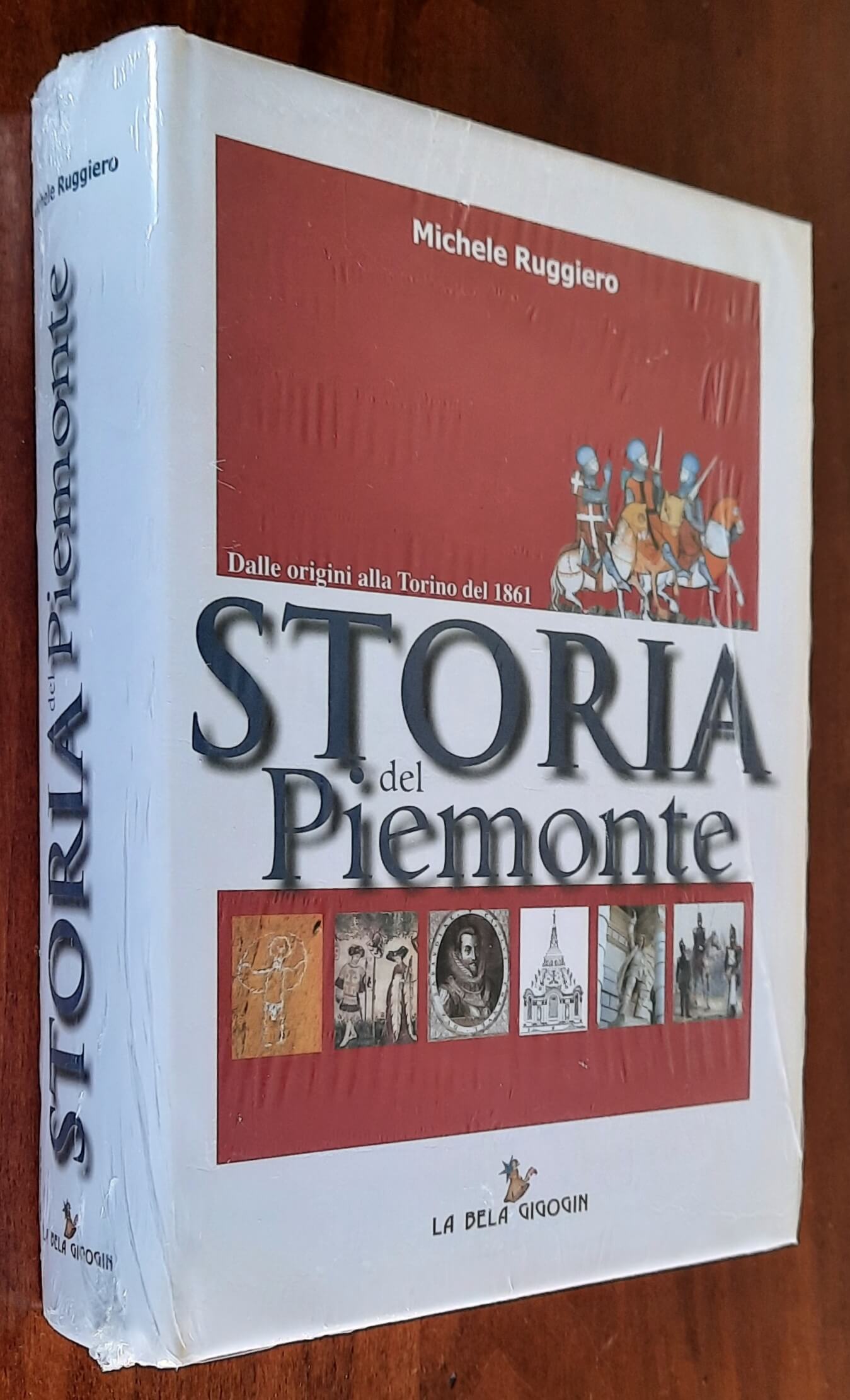 Storia del Piemonte. Dalle origini alla Torino del 1861