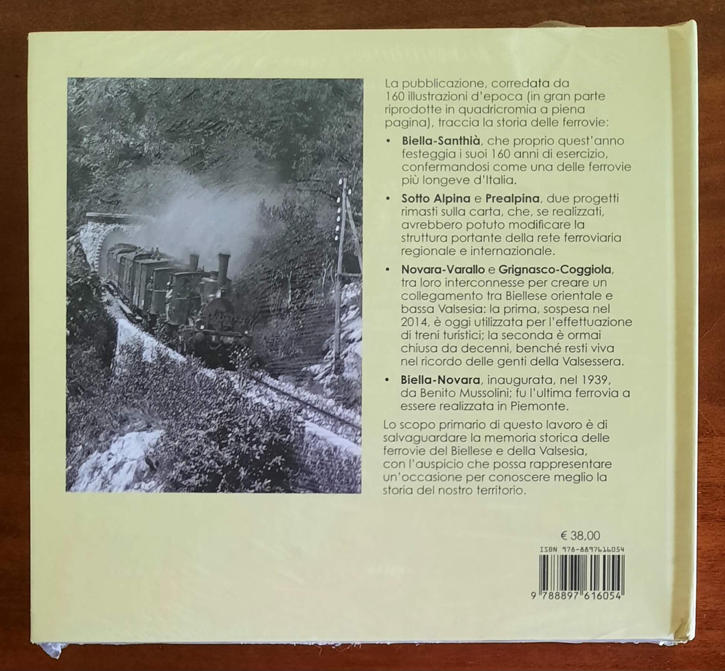 Storia delle ferrovie nel Biellese e in Valsesia - Edizioni Ieri E Oggi