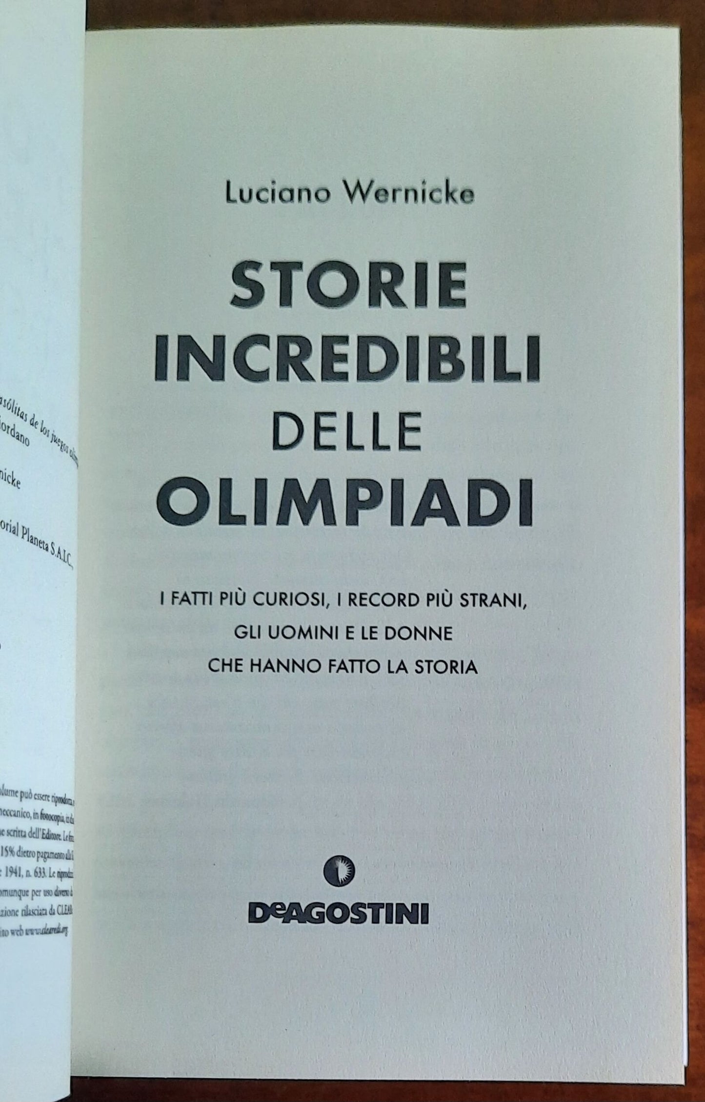 Storie incredibili delle Olimpiadi. I fatti più curiosi, i record più strani, gli uomini e le donne che hanno fatto la storia