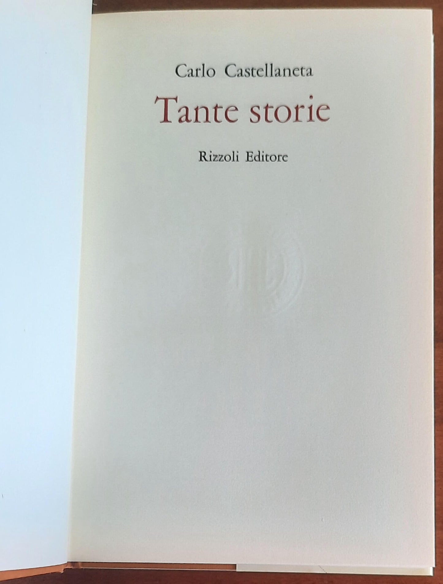Tante storie. La vita l’amore a Milano - di Carlo Castellaneta - Rizzoli