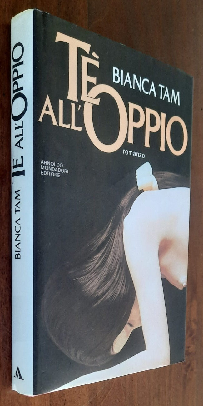 Té all’oppio - di Bianca Tam - 1985 - Libreria Biellese