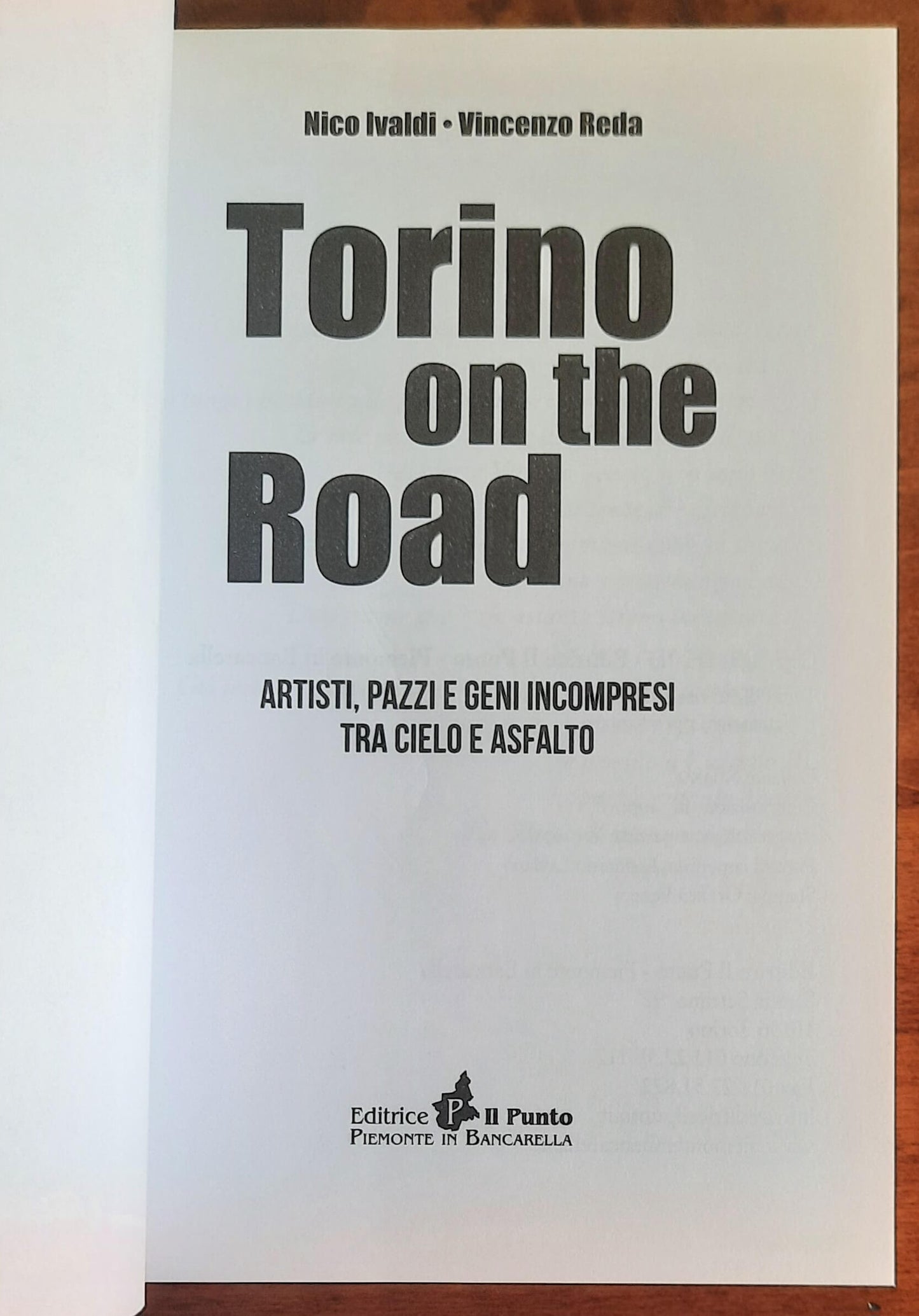 Torino on the road. Artisti, pazzi e geni incompresi tra cielo e asfalto