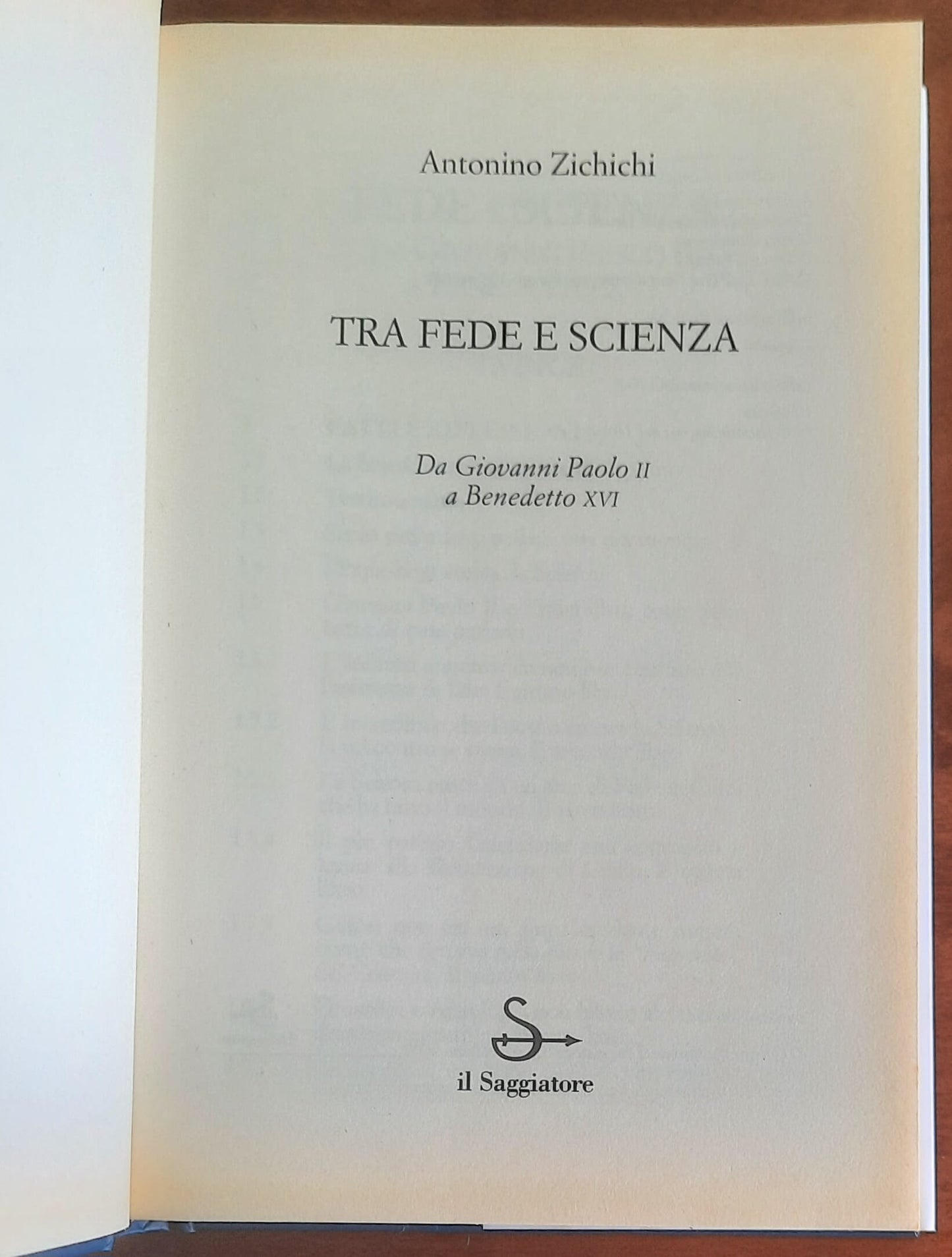 Tra fede e scienza. Da Giovanni Paolo II a Benedetto XVI - di Antonino Zichichi