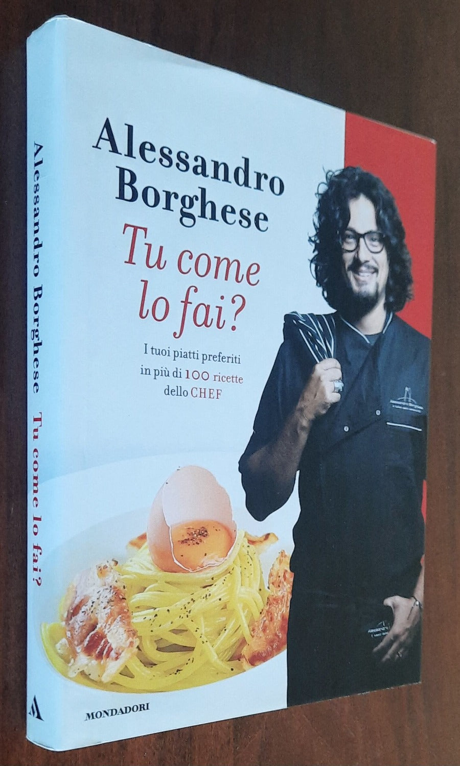 Tu come lo fai? I tuoi piatti preferiti in più di 100 ricette dello chef