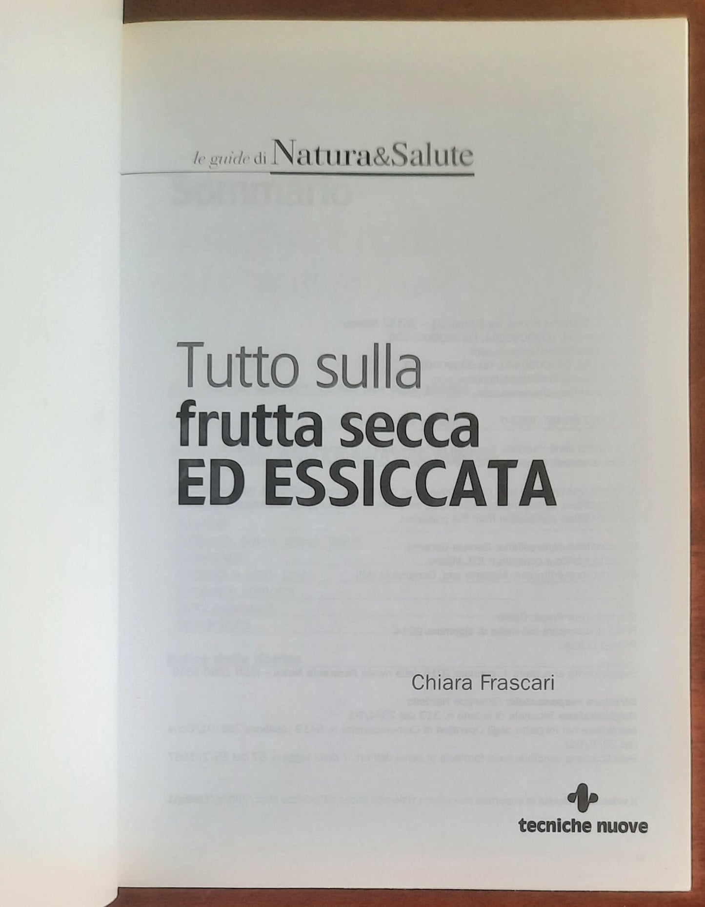 Tutto sulla frutta secca ed essicata - di Chiara Frascari - Tecniche Nuove