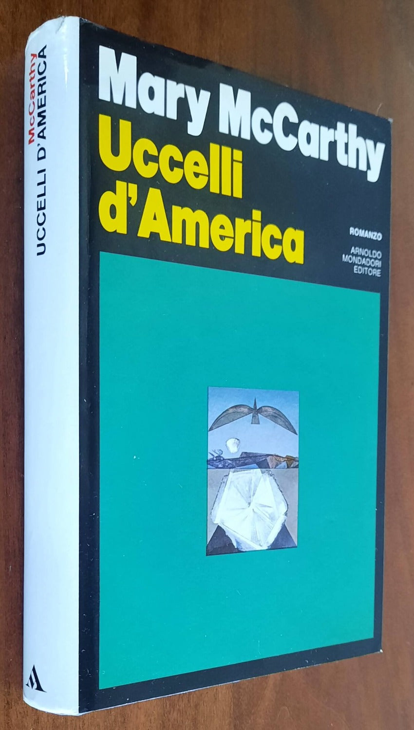 Uccelli d’America - di Mary Mccarthy - Mondadori