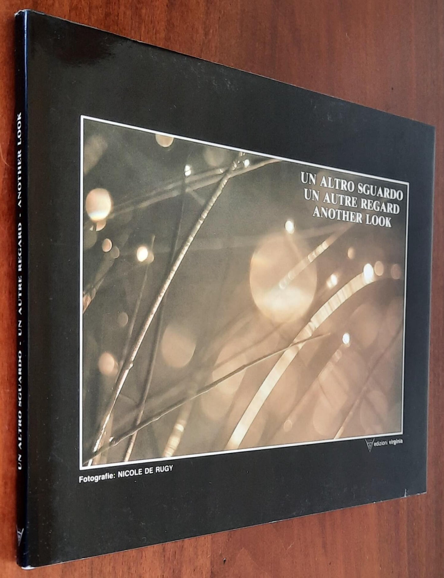 Un altro sguardo - Un autre regard - Another look - Edizioni Virginia Pero