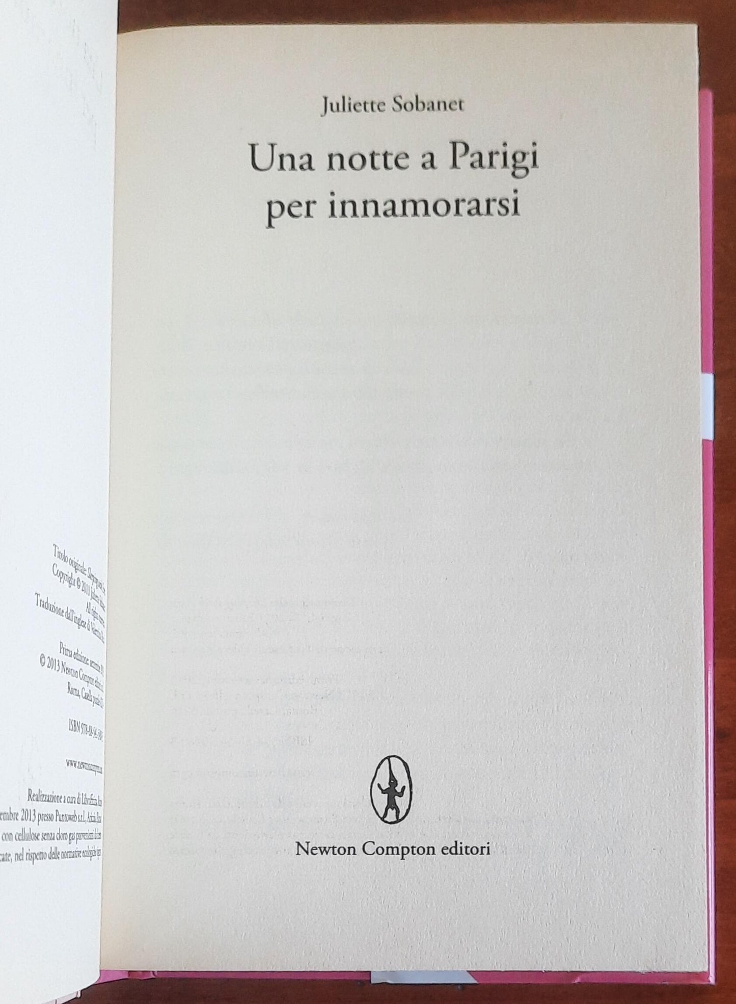 Una notte a Parigi per innamorarsi - di Juliette Sobanet - Newton Compton