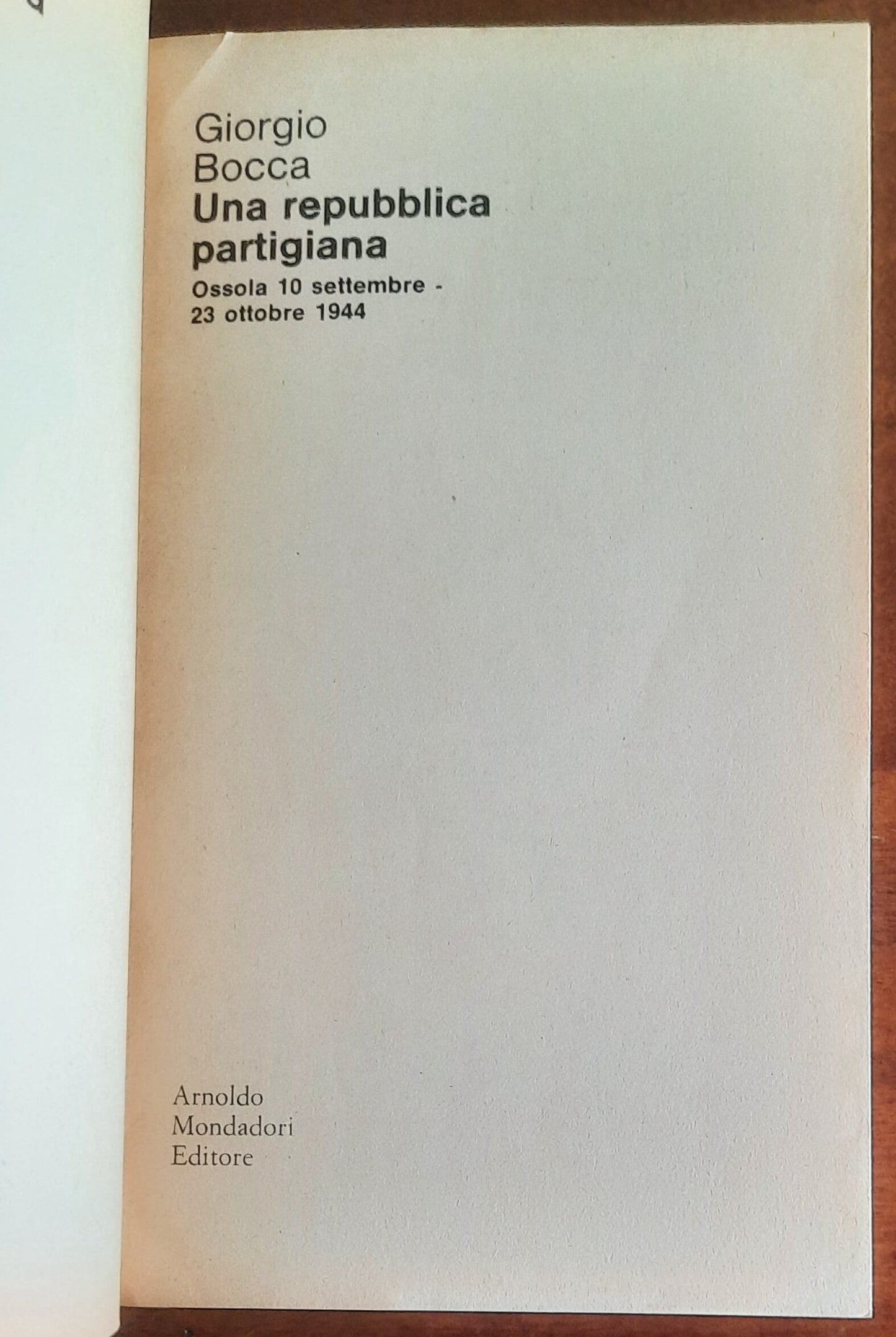 Una repubblica partigiana. La storia della resistenza in Val d’Ossola nel settembre-ottobre 1944