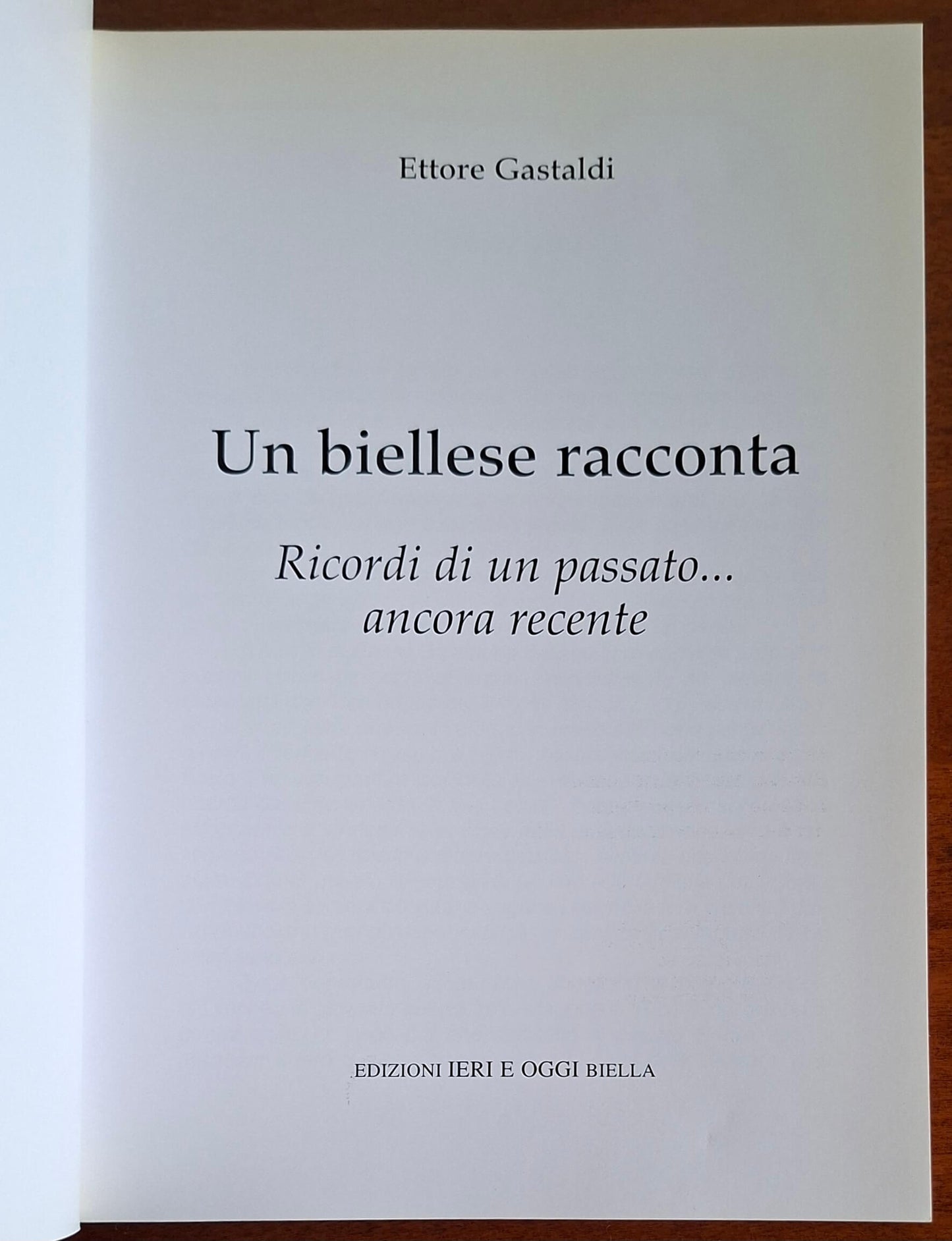 Un biellese racconta. Ricordi di un passato... ancora recente